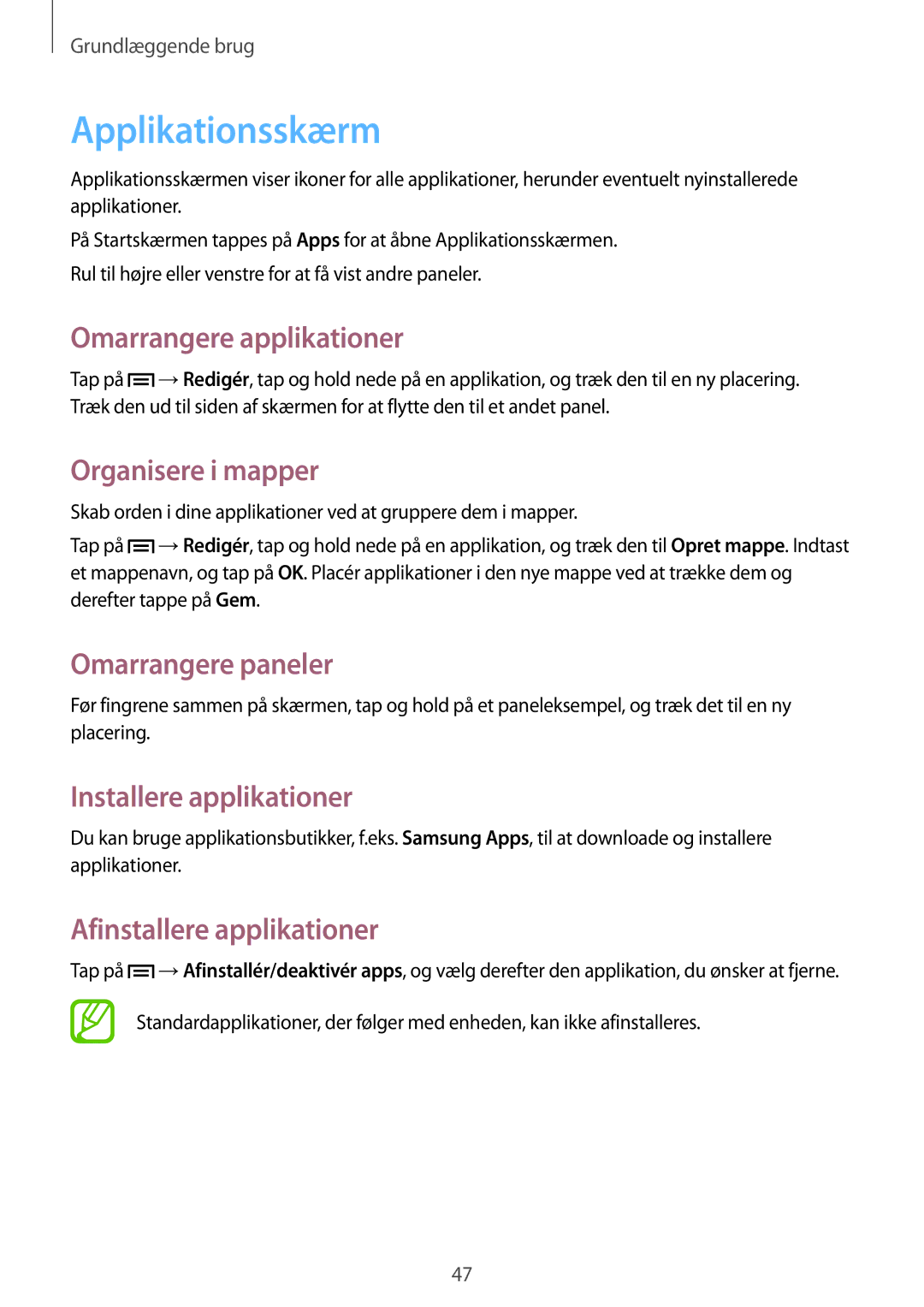 Samsung SM-N7505ZWANEE manual Applikationsskærm, Omarrangere applikationer, Organisere i mapper, Installere applikationer 