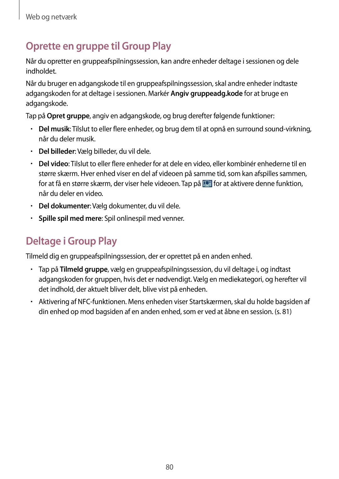 Samsung SM-N7505ZWANEE, SM-N7505ZKANEE, SM-N7505ZGANEE manual Oprette en gruppe til Group Play, Deltage i Group Play 