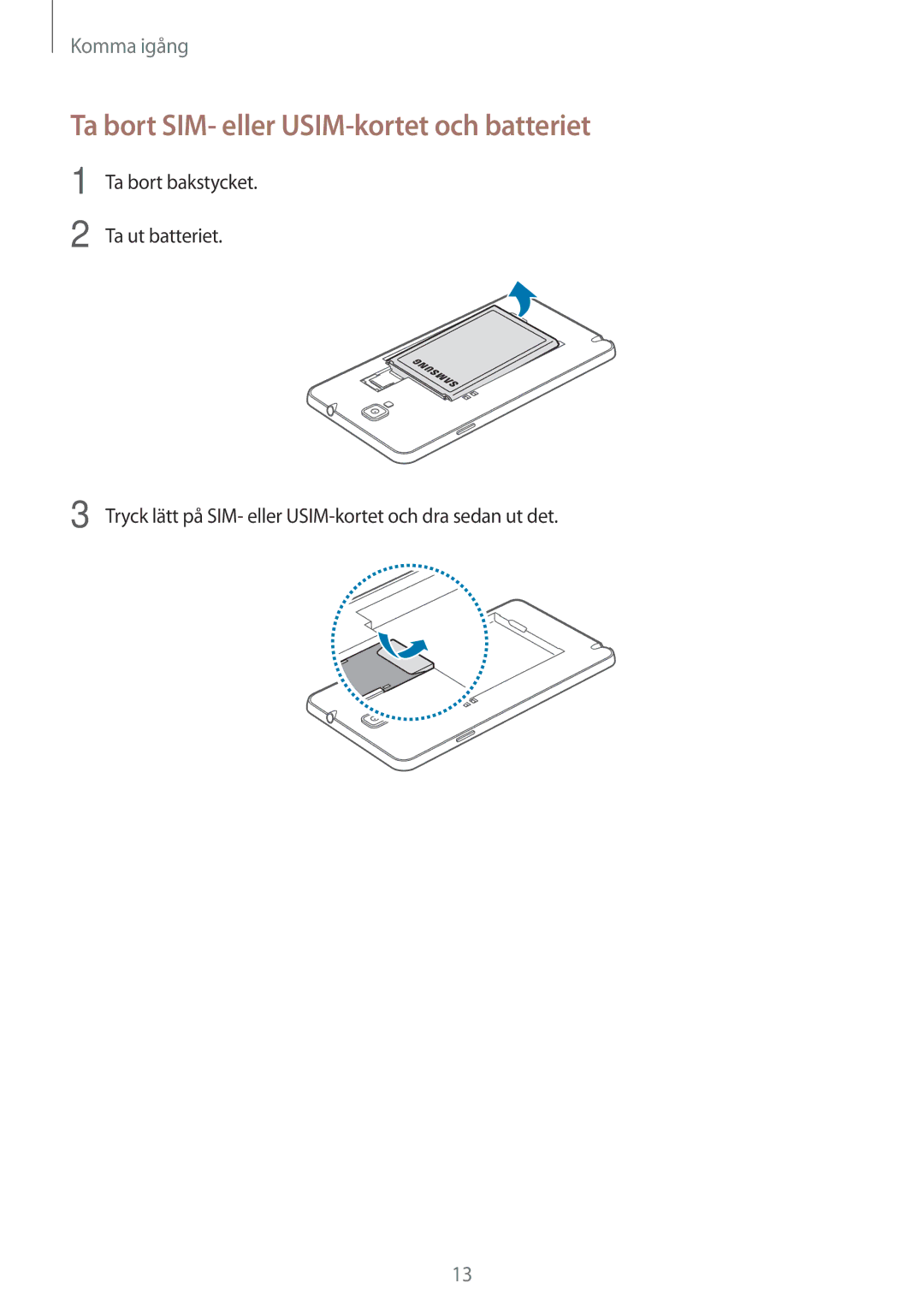 Samsung SM-N7505ZGANEE, SM-N7505ZKANEE, SM-N7505ZWANEE manual Ta bort SIM- eller USIM-kortet och batteriet 