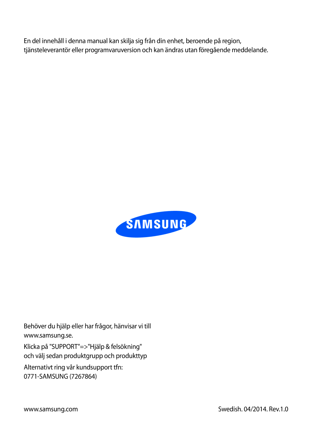 Samsung SM-N7505ZWANEE, SM-N7505ZKANEE, SM-N7505ZGANEE manual Alternativt ring vår kundsupport tfn Samsung 