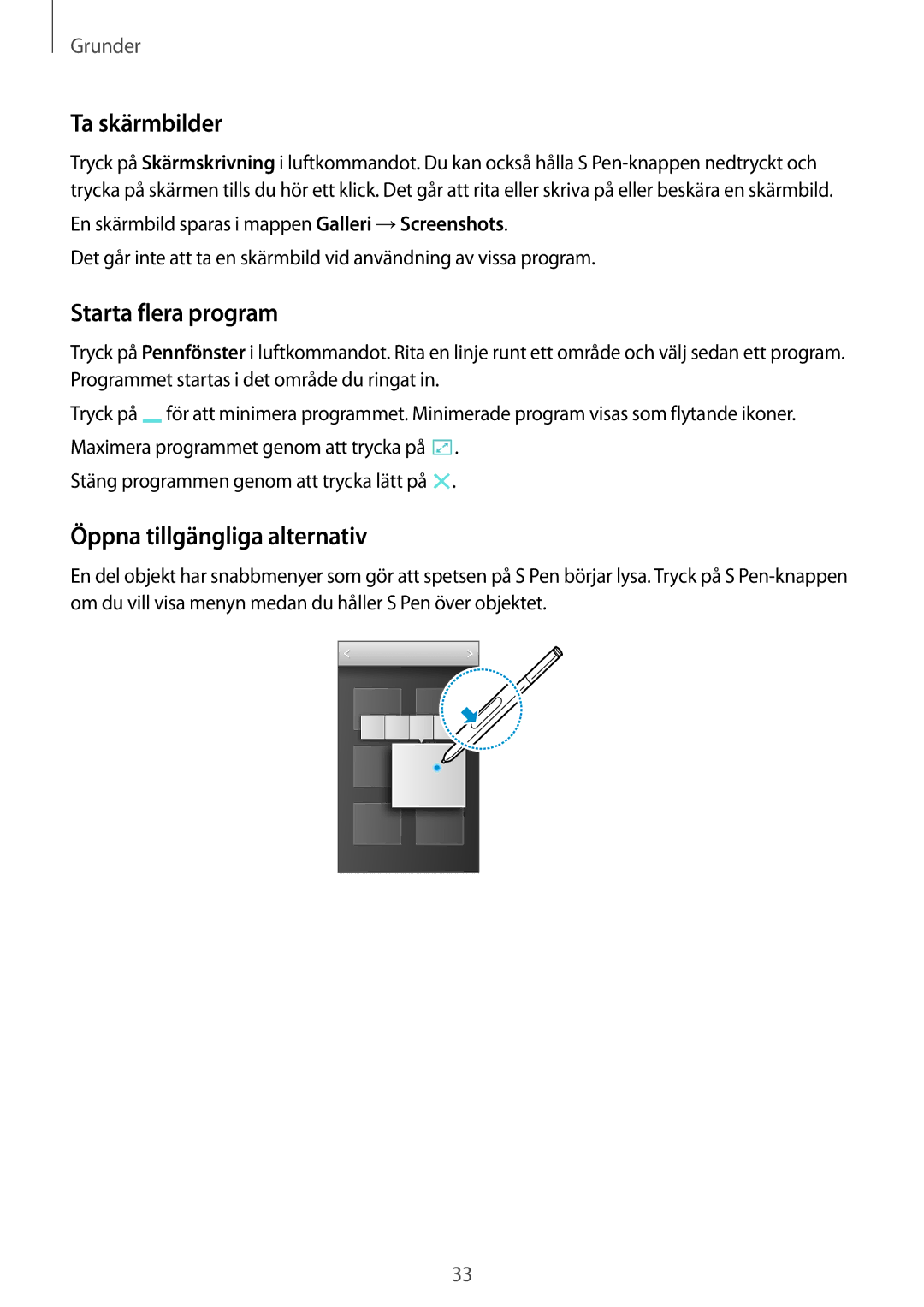 Samsung SM-N7505ZKANEE, SM-N7505ZGANEE, SM-N7505ZWANEE Ta skärmbilder, Starta flera program, Öppna tillgängliga alternativ 