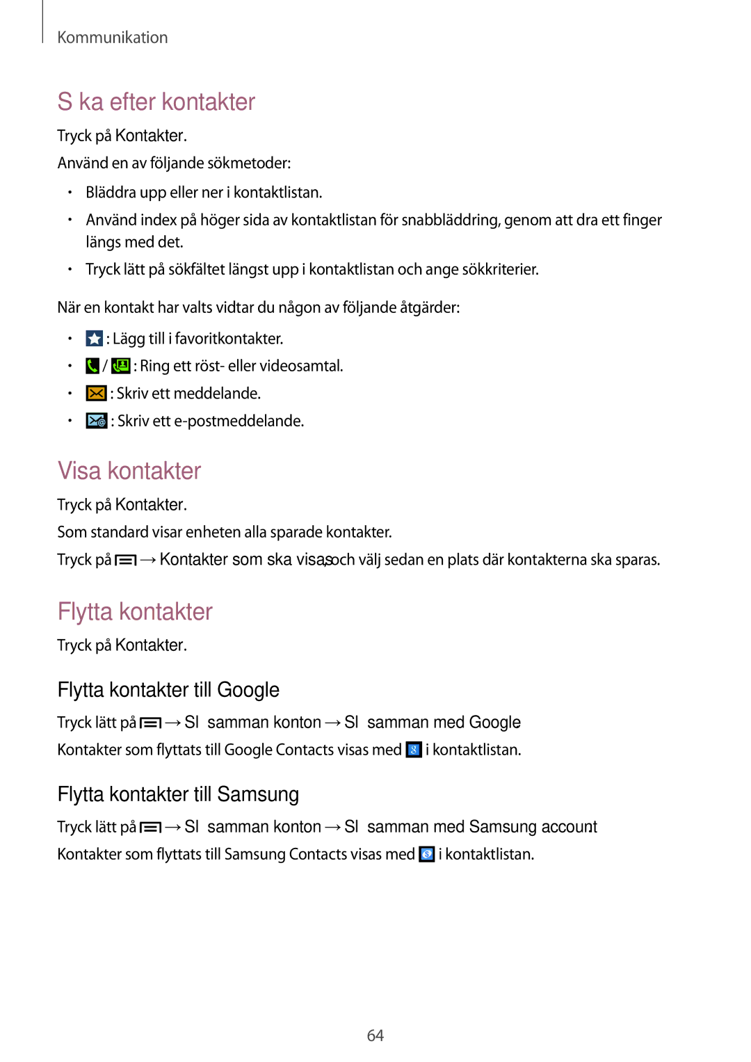 Samsung SM-N7505ZGANEE, SM-N7505ZKANEE manual Söka efter kontakter, Visa kontakter, Flytta kontakter till Google 