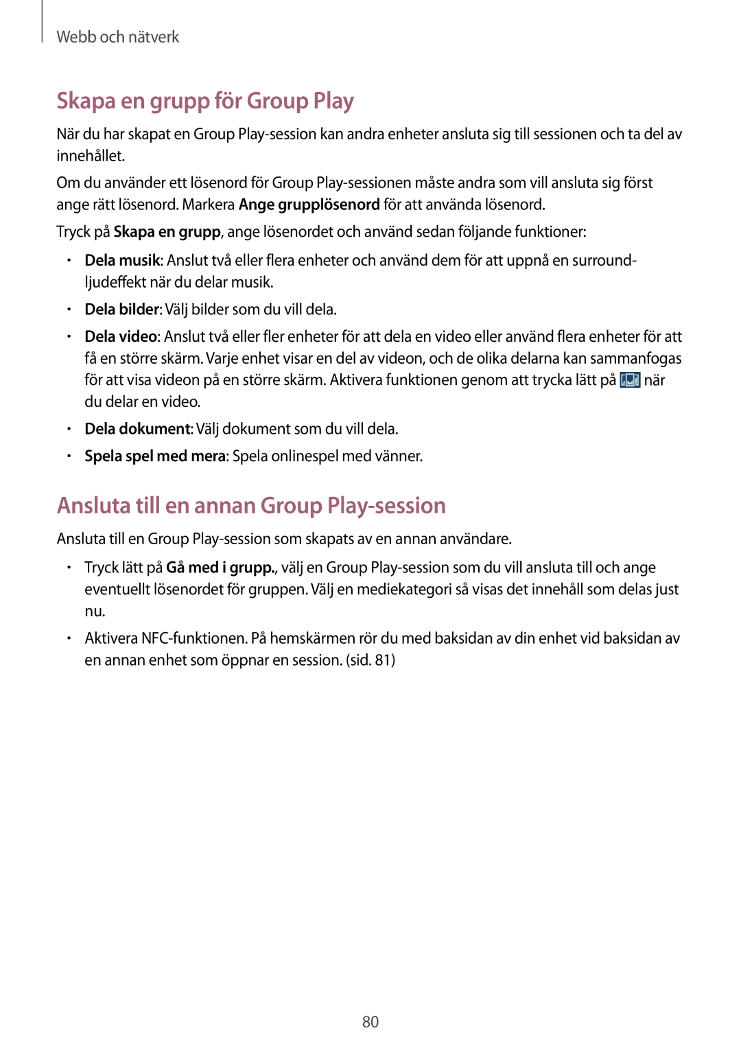 Samsung SM-N7505ZWANEE, SM-N7505ZKANEE manual Skapa en grupp för Group Play, Ansluta till en annan Group Play-session 