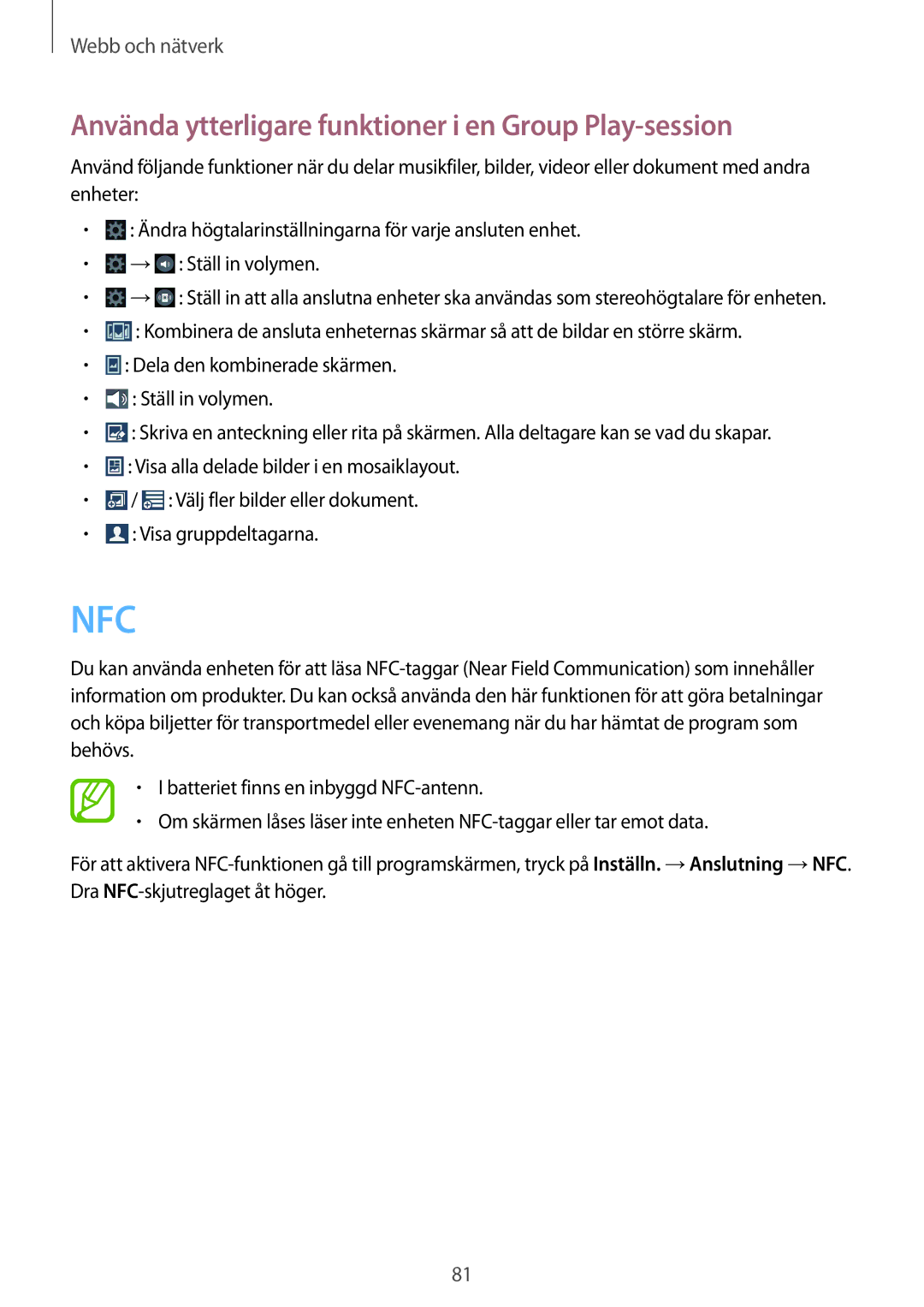 Samsung SM-N7505ZKANEE, SM-N7505ZGANEE, SM-N7505ZWANEE manual Nfc, Använda ytterligare funktioner i en Group Play-session 