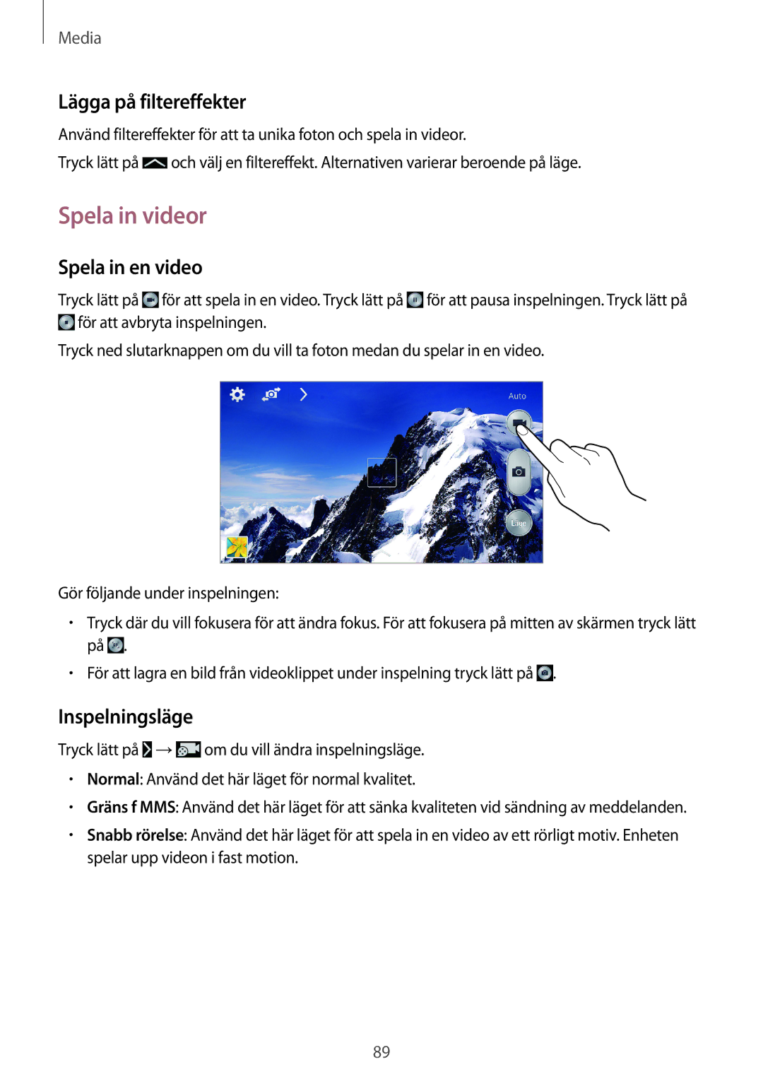 Samsung SM-N7505ZWANEE, SM-N7505ZKANEE manual Spela in videor, Lägga på filtereffekter, Spela in en video, Inspelningsläge 