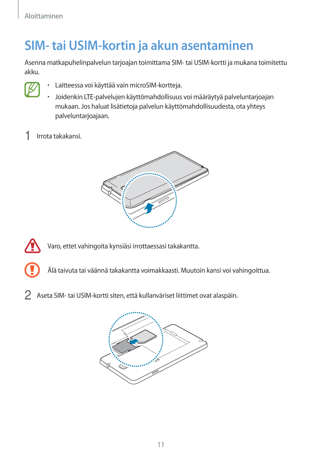 Samsung SM-N7505ZWANEE, SM-N7505ZKANEE, SM-N7505ZGANEE manual SIM- tai USIM-kortin ja akun asentaminen 