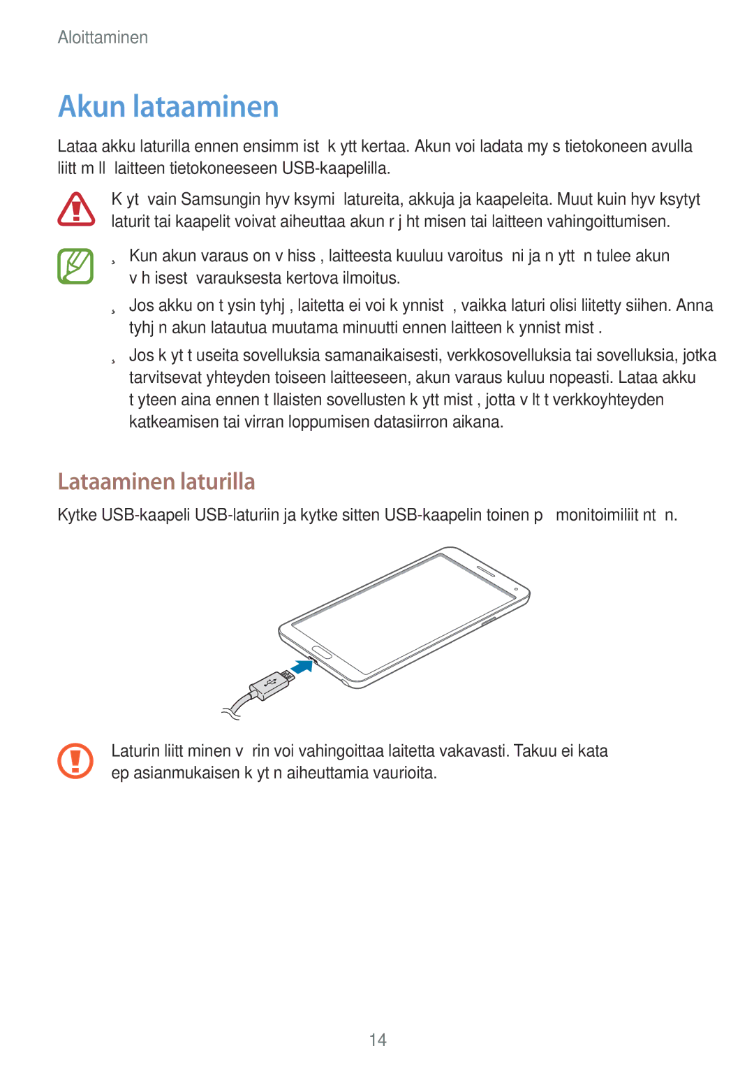 Samsung SM-N7505ZWANEE, SM-N7505ZKANEE, SM-N7505ZGANEE manual Akun lataaminen, Lataaminen laturilla 