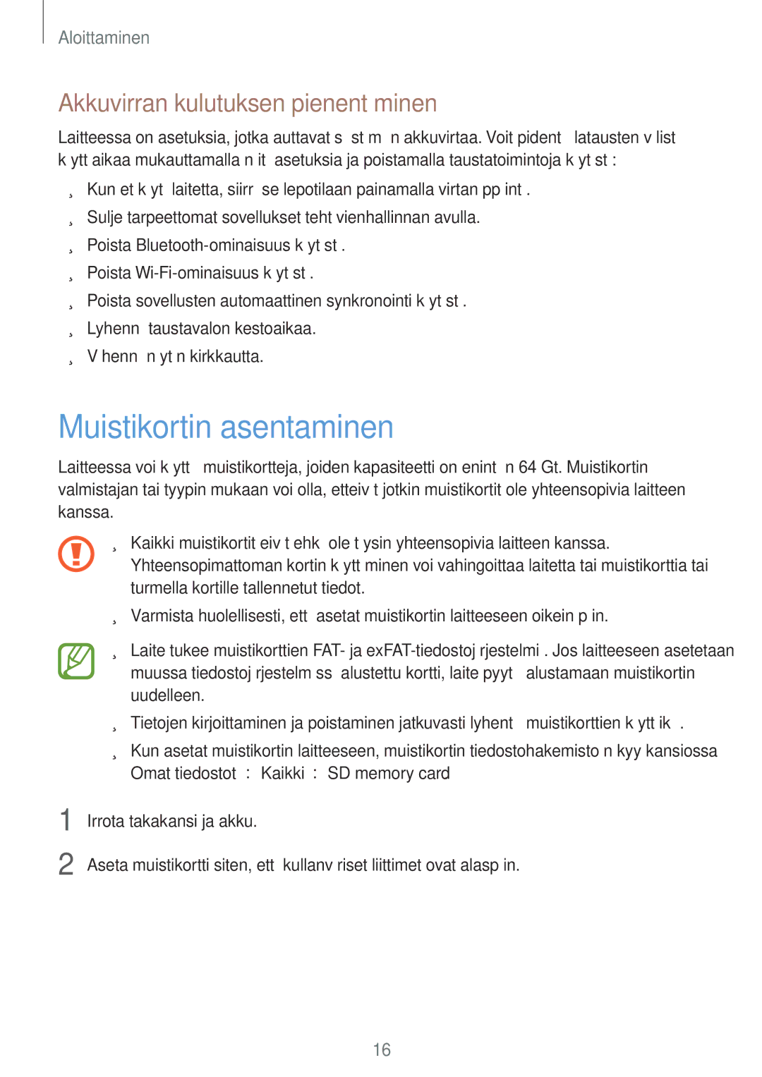 Samsung SM-N7505ZGANEE, SM-N7505ZKANEE, SM-N7505ZWANEE manual Muistikortin asentaminen, Akkuvirran kulutuksen pienentäminen 