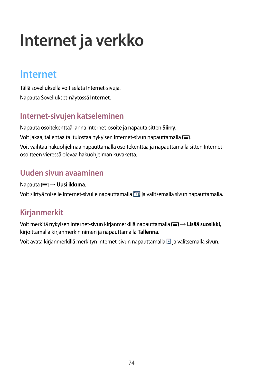 Samsung SM-N7505ZWANEE manual Internet ja verkko, Internet-sivujen katseleminen, Uuden sivun avaaminen, Kirjanmerkit 