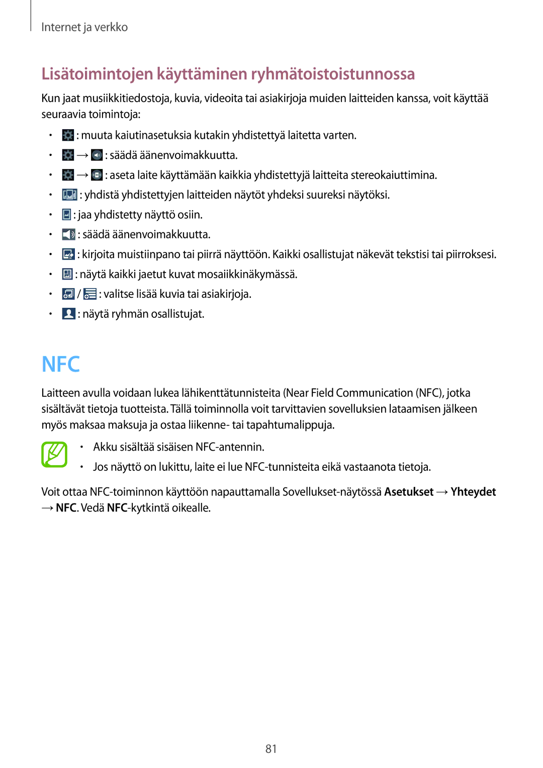 Samsung SM-N7505ZKANEE, SM-N7505ZGANEE, SM-N7505ZWANEE manual Nfc, Lisätoimintojen käyttäminen ryhmätoistoistunnossa 