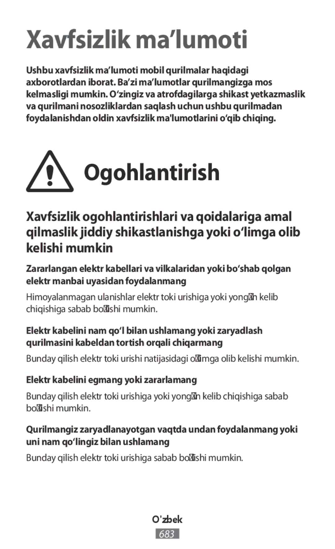 Samsung GT-I9060MKDTHR, SM-N7505ZWATPH, SM-N7505ZKAXEO manual Ogohlantirish, Elektr kabelini egmang yoki zararlamang, Ozbek 