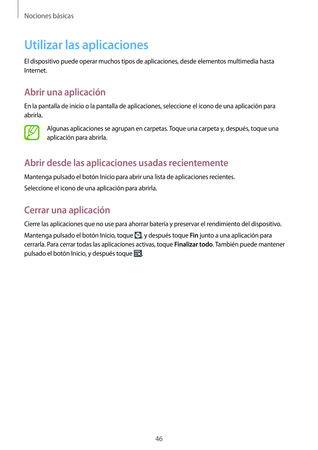 Samsung SM-N7505ZWGXEF Utilizar las aplicaciones, Abrir una aplicación, Abrir desde las aplicaciones usadas recientemente 