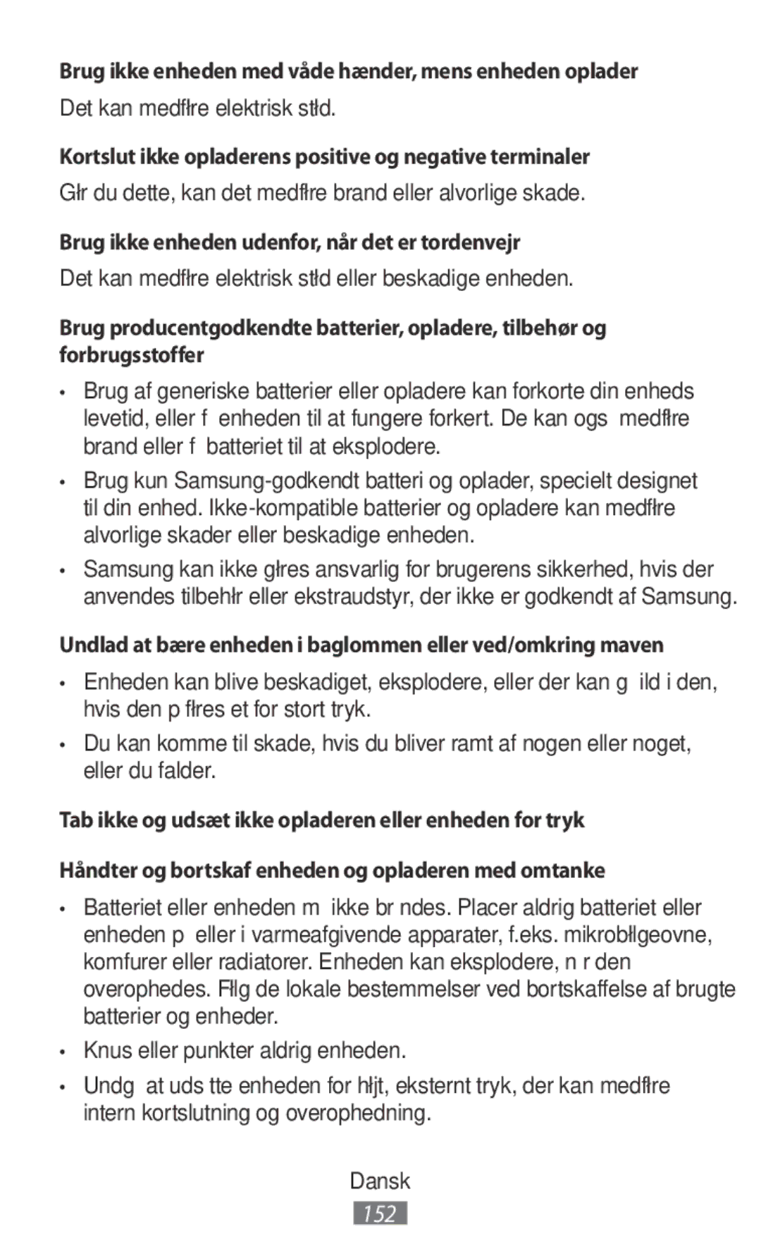 Samsung SM-N9000ZKEXXV, SM-N9000WDEXXV, SM-N9000ZWEXXV manual Brug ikke enheden med våde hænder, mens enheden oplader 