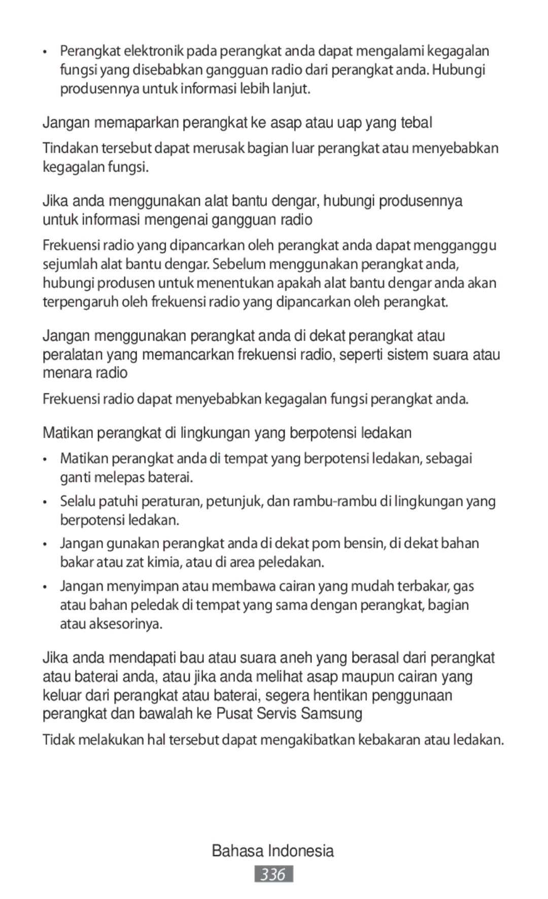 Samsung SM-N9000ZKEXXV, SM-N9000WDEXXV, SM-N9000ZWEXXV manual Jangan memaparkan perangkat ke asap atau uap yang tebal 