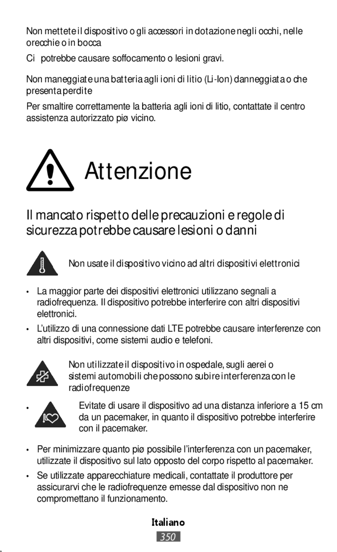 Samsung SM-N9000ZIEXXV, SM-N9000WDEXXV, SM-N9000ZKEXXV manual Attenzione, Ciò potrebbe causare soffocamento o lesioni gravi 