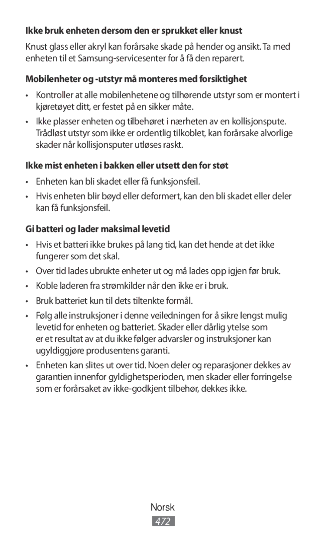 Samsung SM-N9000ZKEXXV manual Ikke bruk enheten dersom den er sprukket eller knust, Gi batteri og lader maksimal levetid 