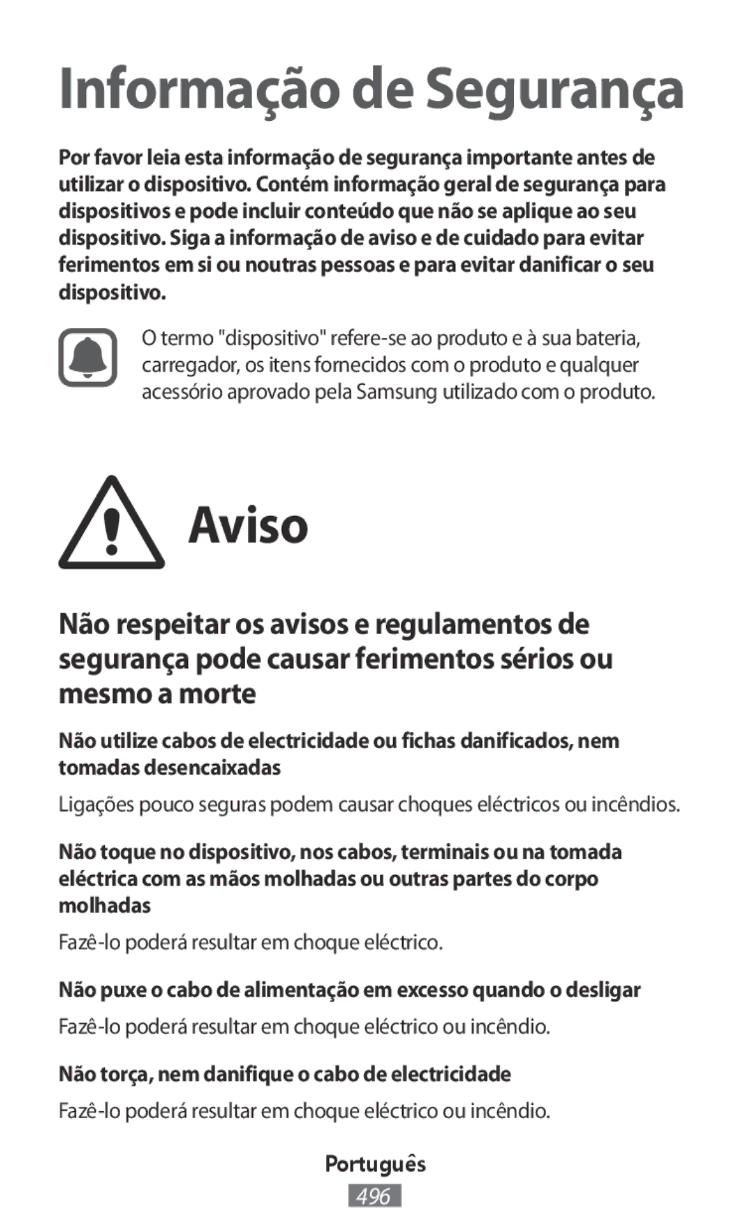 Samsung SM-N9000ZKEXXV, SM-N9000WDEXXV manual Aviso, Não puxe o cabo de alimentação em excesso quando o desligar, Português 