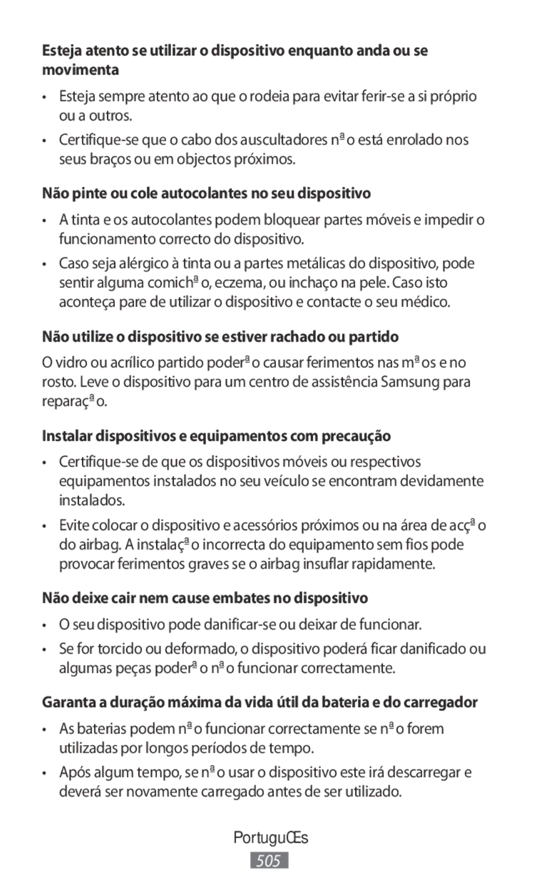 Samsung SM-N9000ZWEXXV Não pinte ou cole autocolantes no seu dispositivo, Não deixe cair nem cause embates no dispositivo 