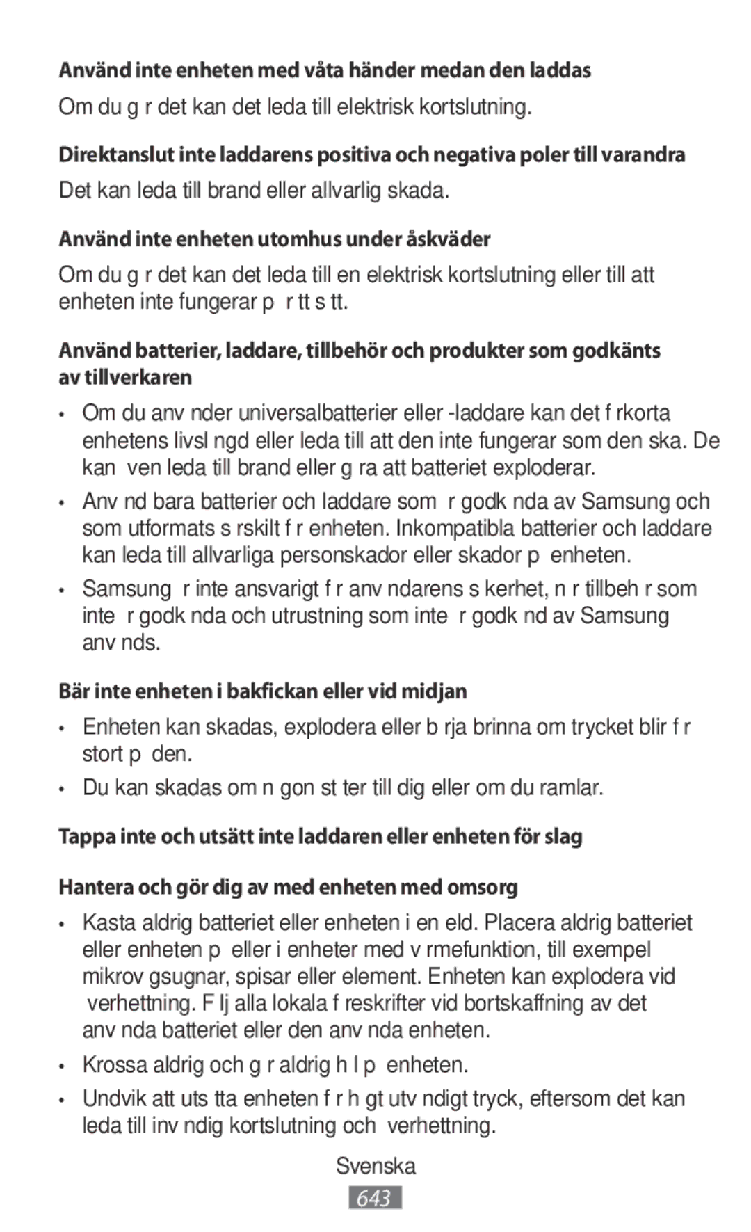 Samsung SM-N9000WDEXXV Använd inte enheten med våta händer medan den laddas, Det kan leda till brand eller allvarlig skada 