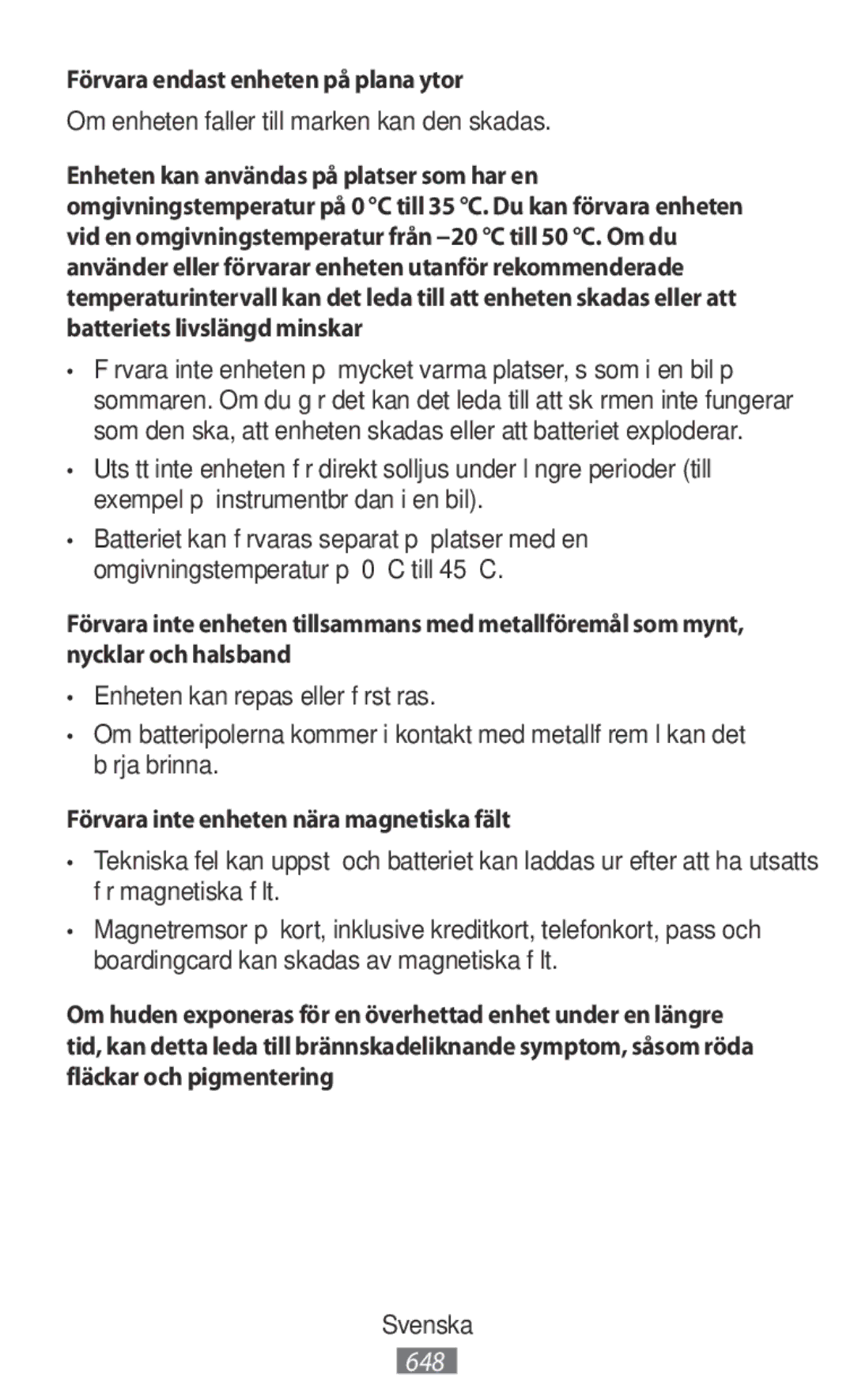 Samsung SM-N9000ZKEXXV, SM-N9000WDEXXV Förvara endast enheten på plana ytor, Om enheten faller till marken kan den skadas 