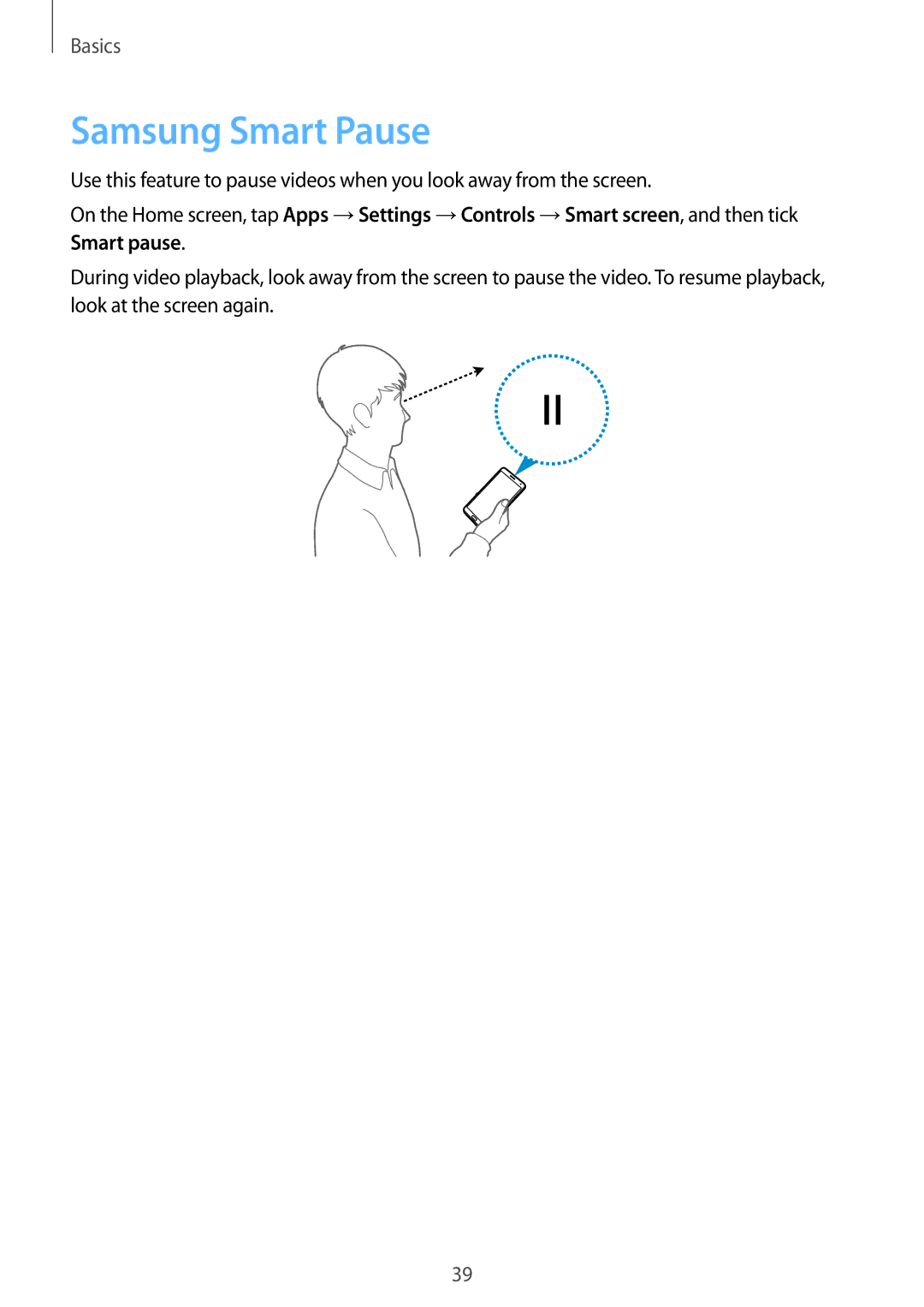 Samsung SM-N9000ZIEXXV, SM-N9000WDEXXV, SM-N9000ZKEXXV, SM-N9000ZWEXXV manual Samsung Smart Pause 