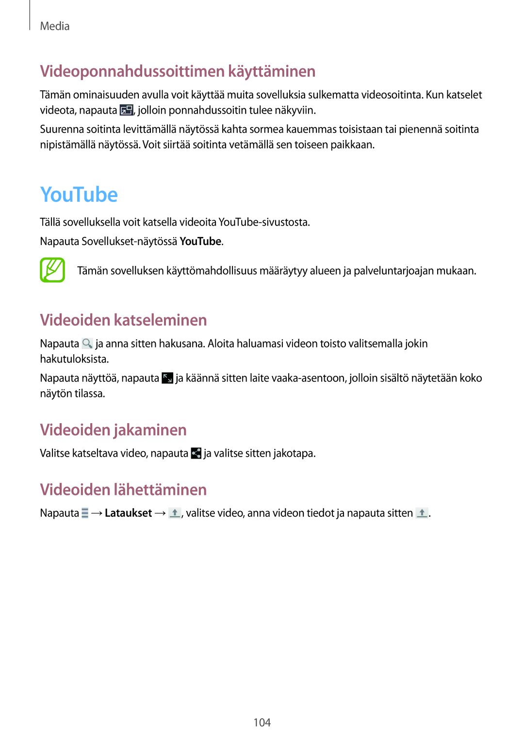 Samsung SM-N9005ZIENEE manual YouTube, Videoponnahdussoittimen käyttäminen, Videoiden katseleminen, Videoiden lähettäminen 