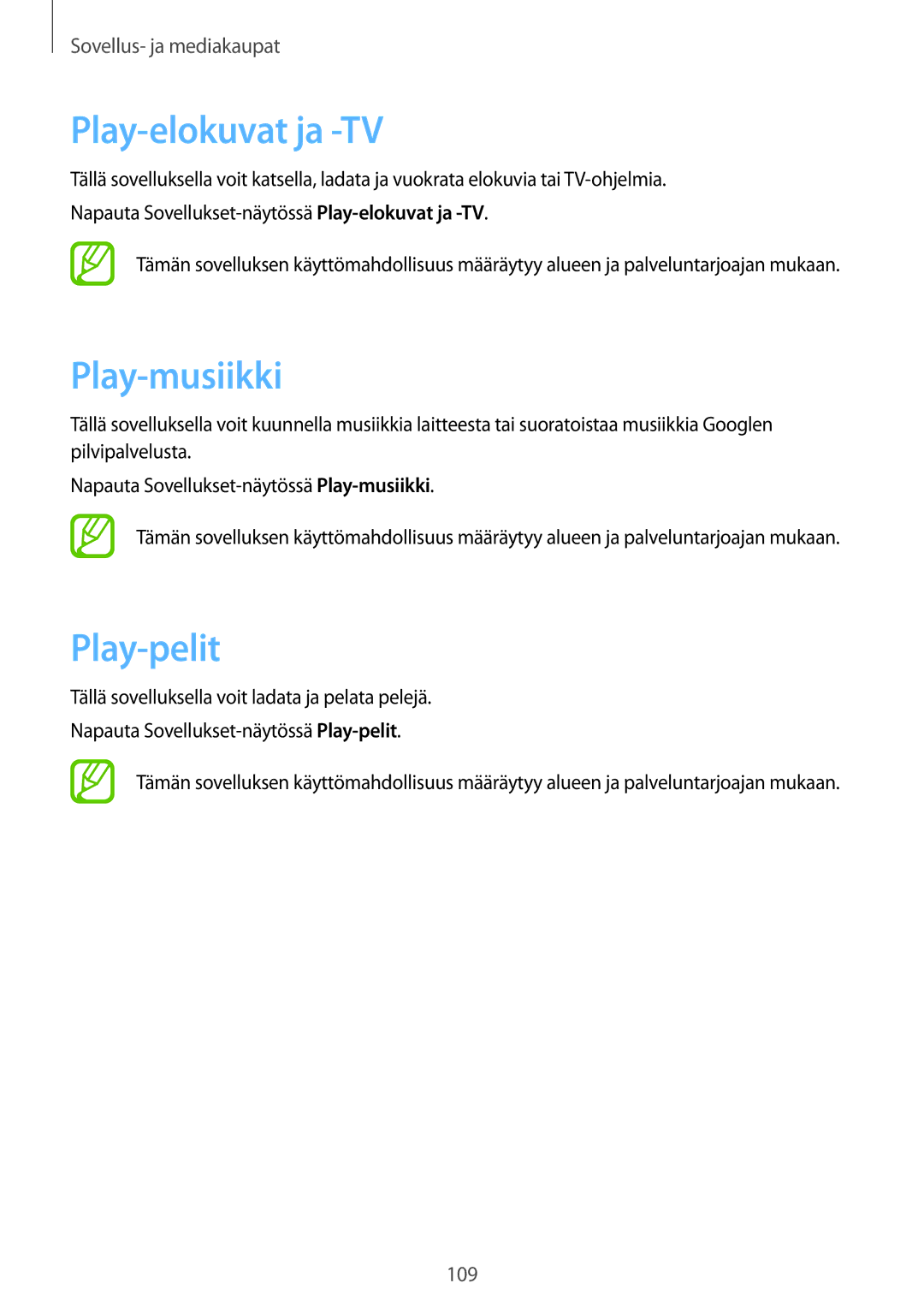 Samsung SM-N9005ZKENEE, SM-N9005WDENEE, SM-N9005ZIENEE, SM-N9005BDENEE manual Play-elokuvat ja -TV, Play-musiikki, Play-pelit 