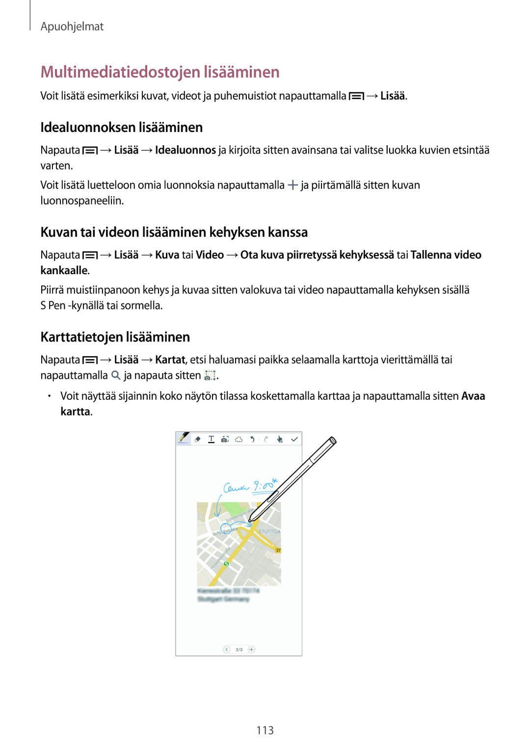 Samsung SM-N9005ZRENEE manual Multimediatiedostojen lisääminen, Idealuonnoksen lisääminen, Karttatietojen lisääminen 