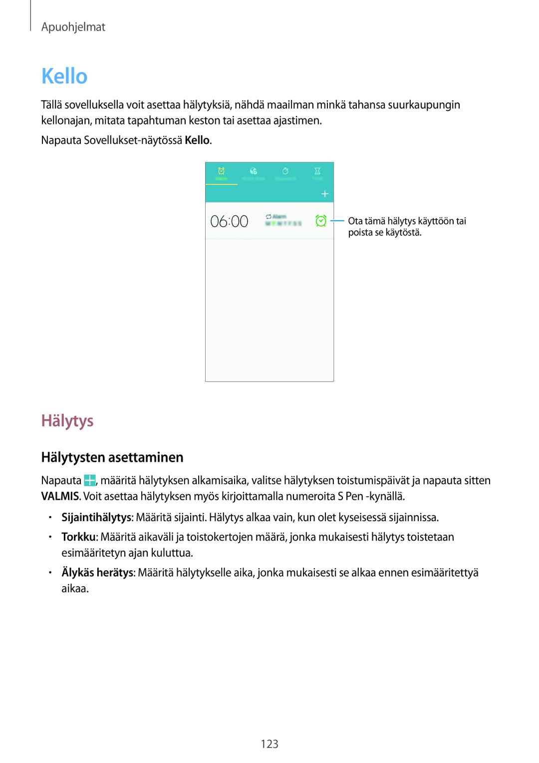 Samsung SM-N9005BDENEE, SM-N9005WDENEE, SM-N9005ZKENEE, SM-N9005ZIENEE, SM-N9005ZWENEE manual Kello, Hälytysten asettaminen 