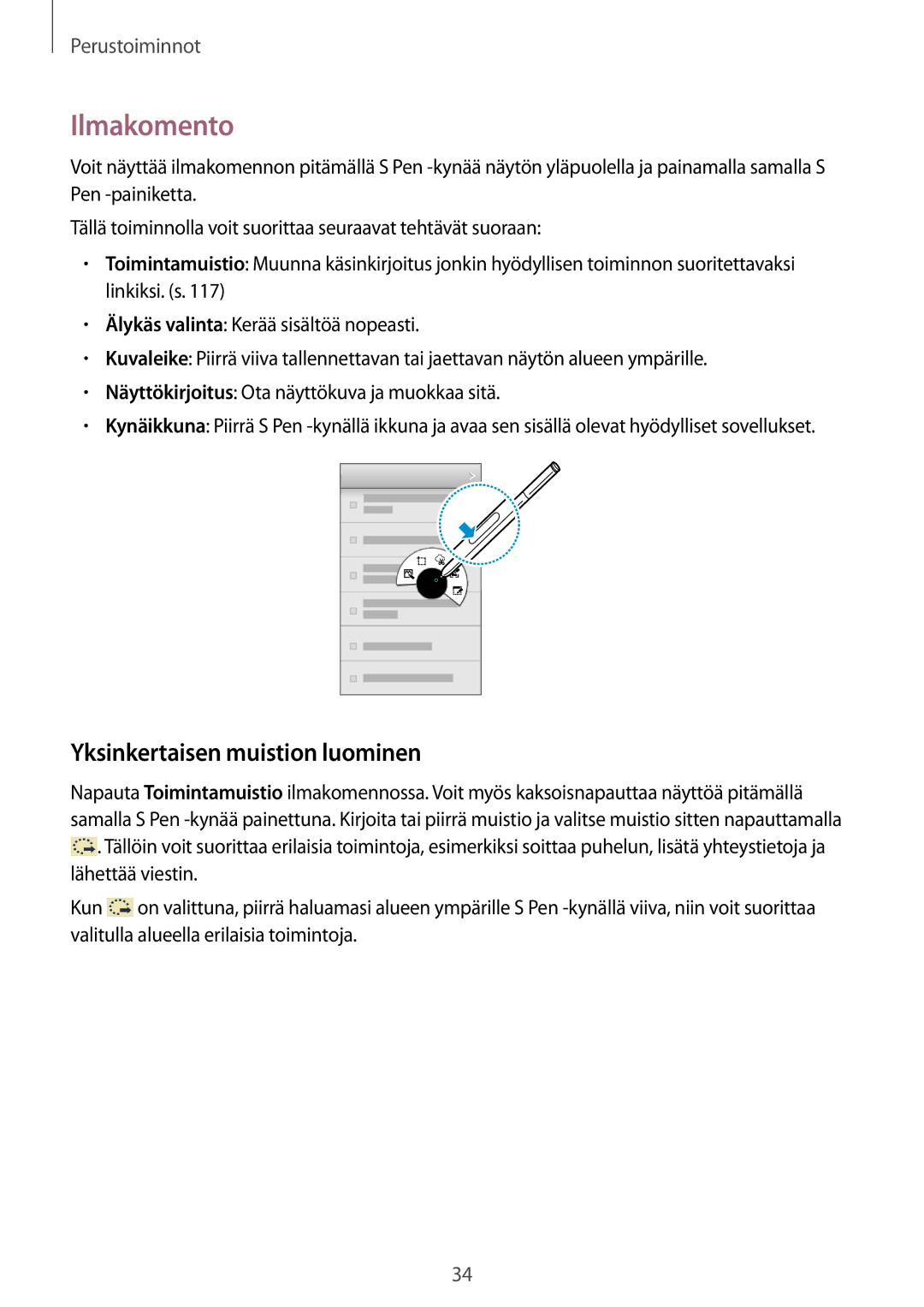 Samsung SM-N9005ZWENEE, SM-N9005WDENEE, SM-N9005ZKENEE, SM-N9005ZIENEE manual Ilmakomento, Yksinkertaisen muistion luominen 