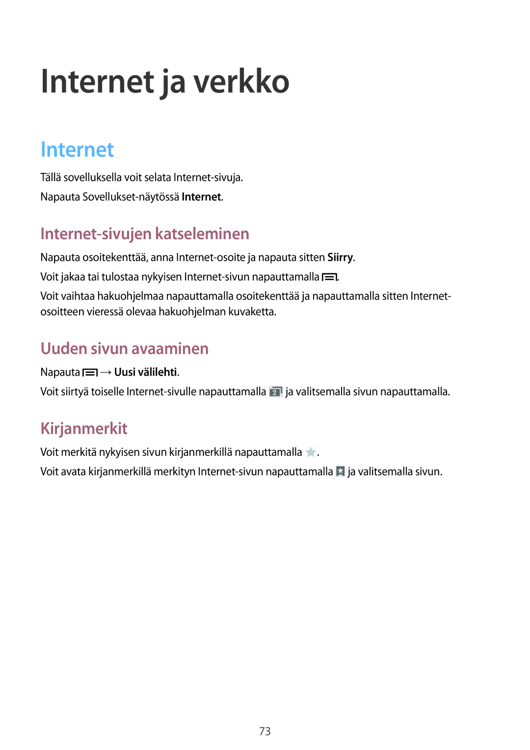 Samsung SM-N9005ZKENEE manual Internet ja verkko, Internet-sivujen katseleminen, Uuden sivun avaaminen, Kirjanmerkit 