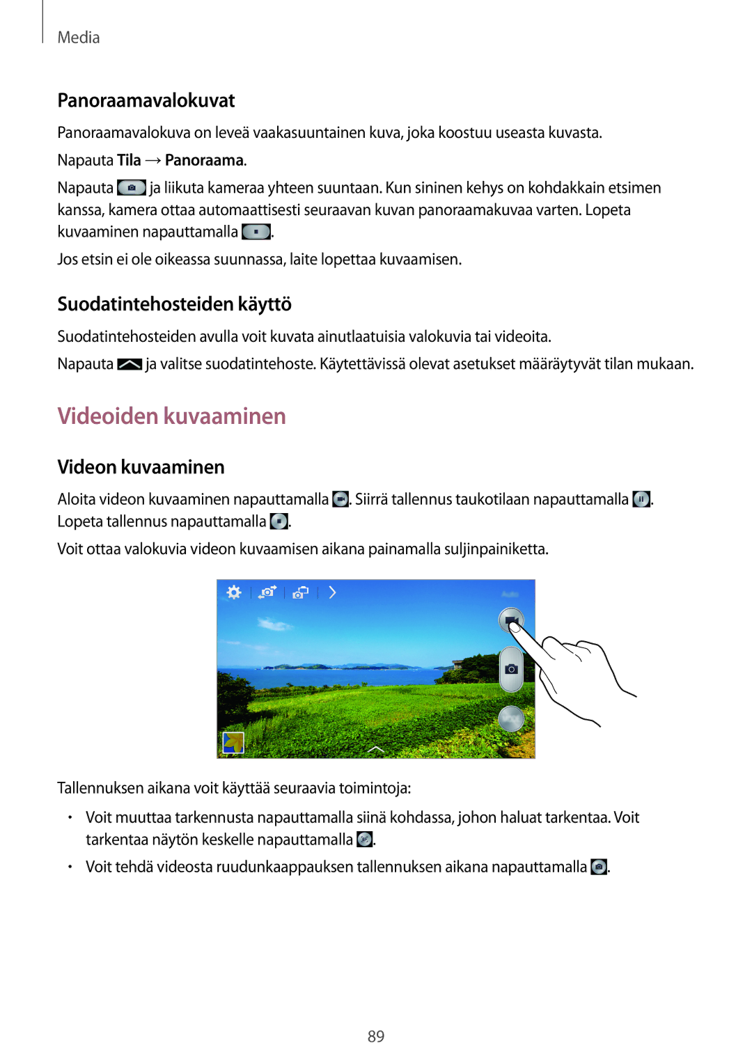 Samsung SM-N9005ZRENEE manual Videoiden kuvaaminen, Panoraamavalokuvat, Suodatintehosteiden käyttö, Videon kuvaaminen 