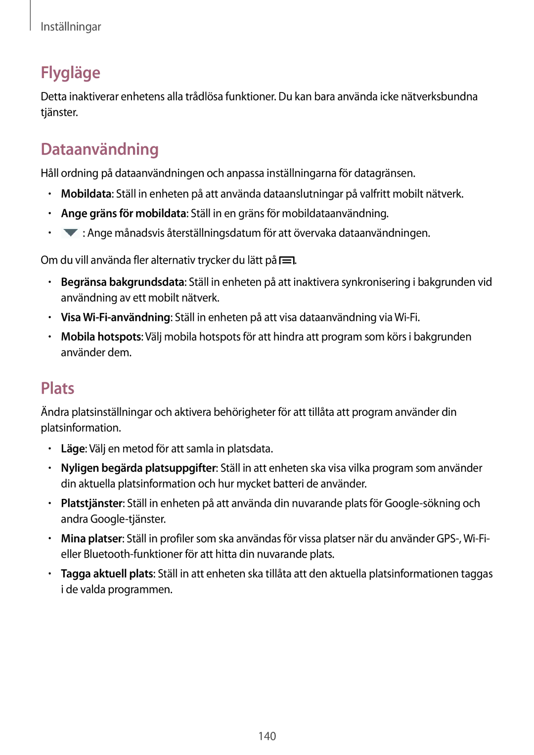 Samsung SM-N9005ZIENEE, SM-N9005WDENEE, SM-N9005ZKENEE, SM-N9005BDENEE, SM-N9005ZWENEE manual Flygläge, Dataanvändning, Plats 