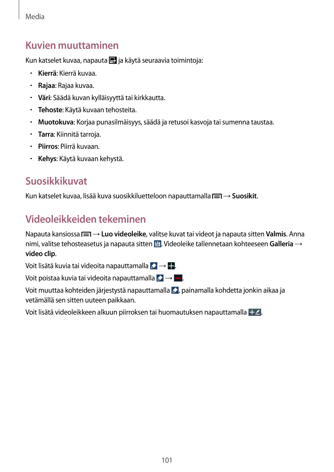 Samsung SM-N9005ZRENEE, SM-N9005WDENEE, SM-N9005ZKENEE manual Kuvien muuttaminen, Suosikkikuvat, Videoleikkeiden tekeminen 