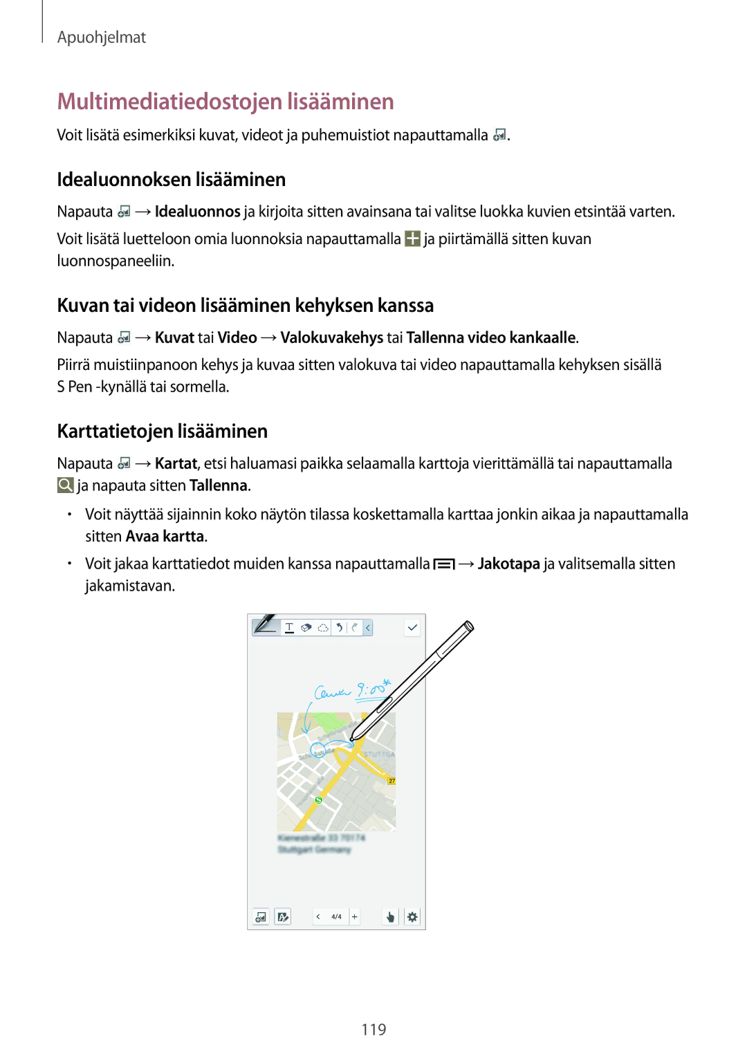 Samsung SM-N9005ZRENEE manual Multimediatiedostojen lisääminen, Idealuonnoksen lisääminen, Karttatietojen lisääminen 