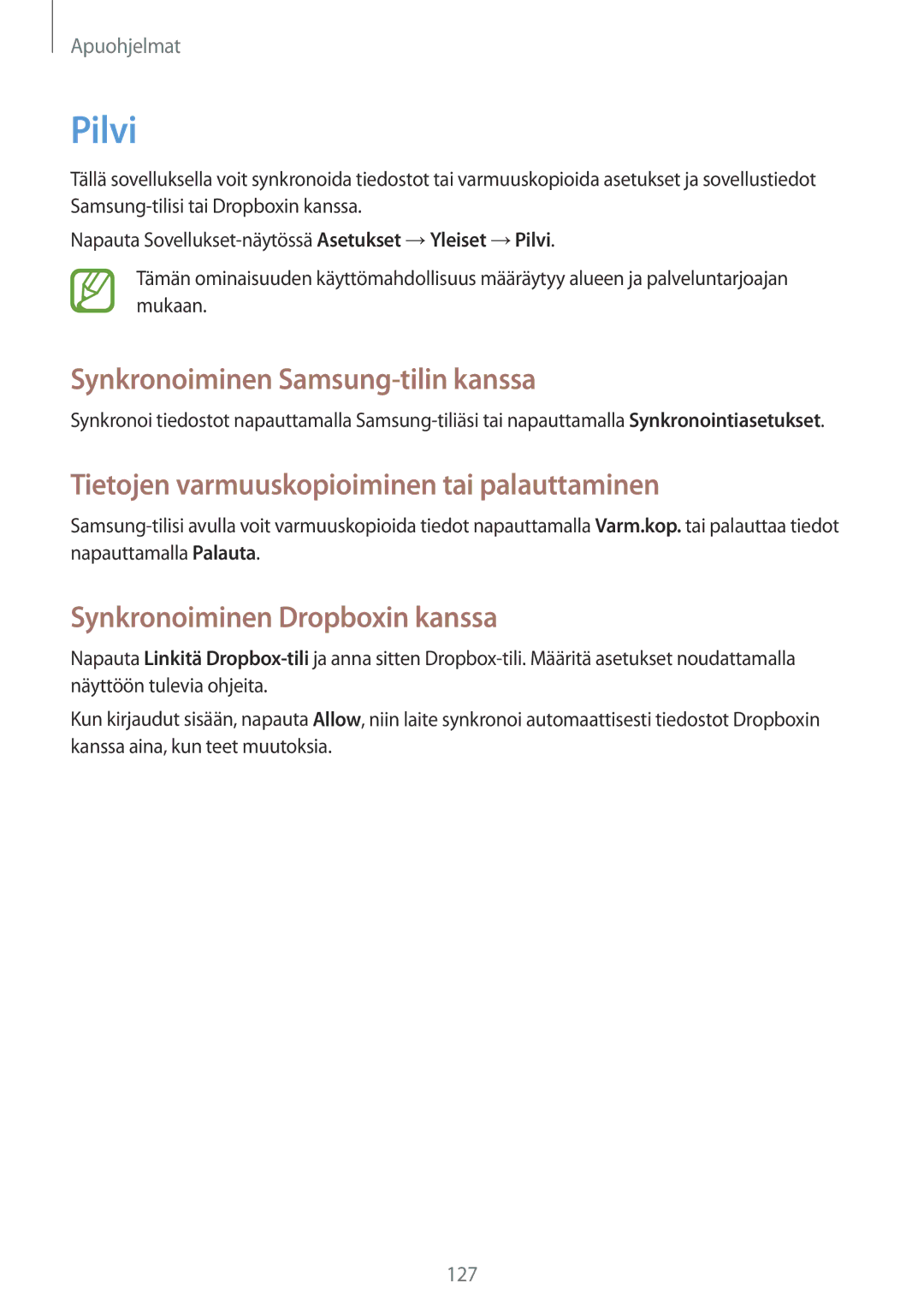 Samsung SM-N9005ZKENEE manual Pilvi, Synkronoiminen Samsung-tilin kanssa, Tietojen varmuuskopioiminen tai palauttaminen 