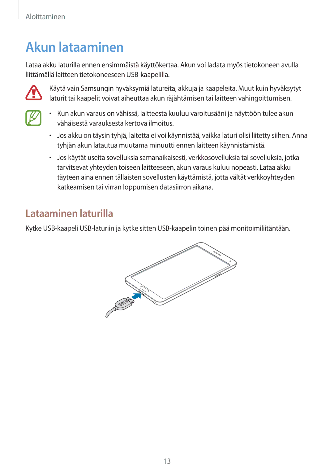 Samsung SM-N9005ZKENEE, SM-N9005WDENEE, SM-N9005ZIENEE, SM-N9005BDENEE, SM-N9005ZWENEE Akun lataaminen, Lataaminen laturilla 