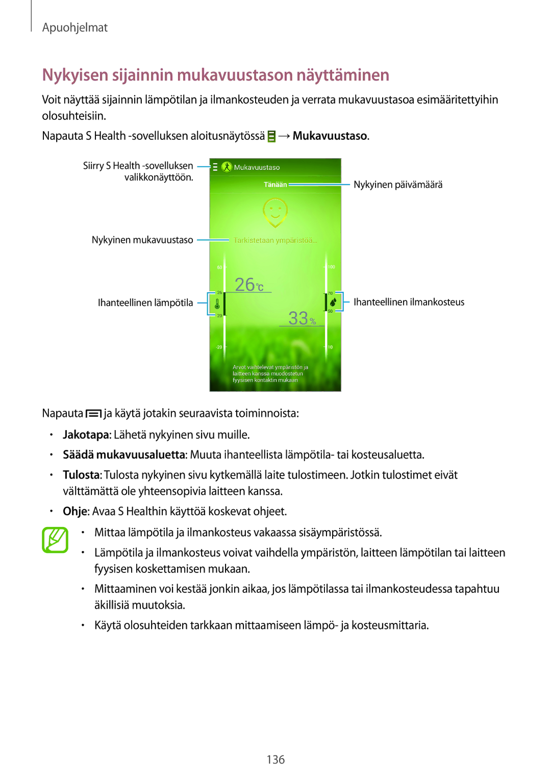 Samsung SM-N9005ZWENEE, SM-N9005WDENEE, SM-N9005ZKENEE, SM-N9005ZIENEE manual Nykyisen sijainnin mukavuustason näyttäminen 