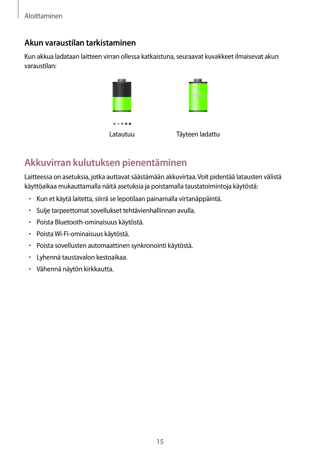 Samsung SM-N9005BDENEE, SM-N9005WDENEE, SM-N9005ZKENEE Akkuvirran kulutuksen pienentäminen, Akun varaustilan tarkistaminen 