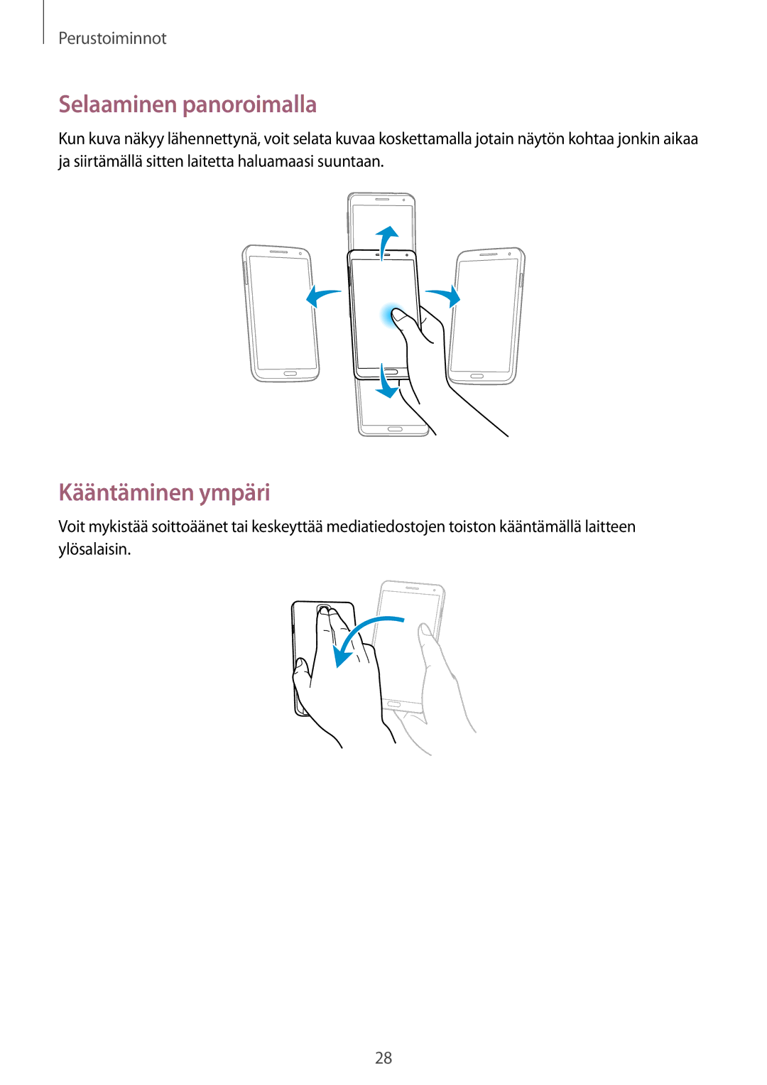 Samsung SM-N9005ZWENEE, SM-N9005WDENEE, SM-N9005ZKENEE, SM-N9005ZIENEE manual Selaaminen panoroimalla, Kääntäminen ympäri 