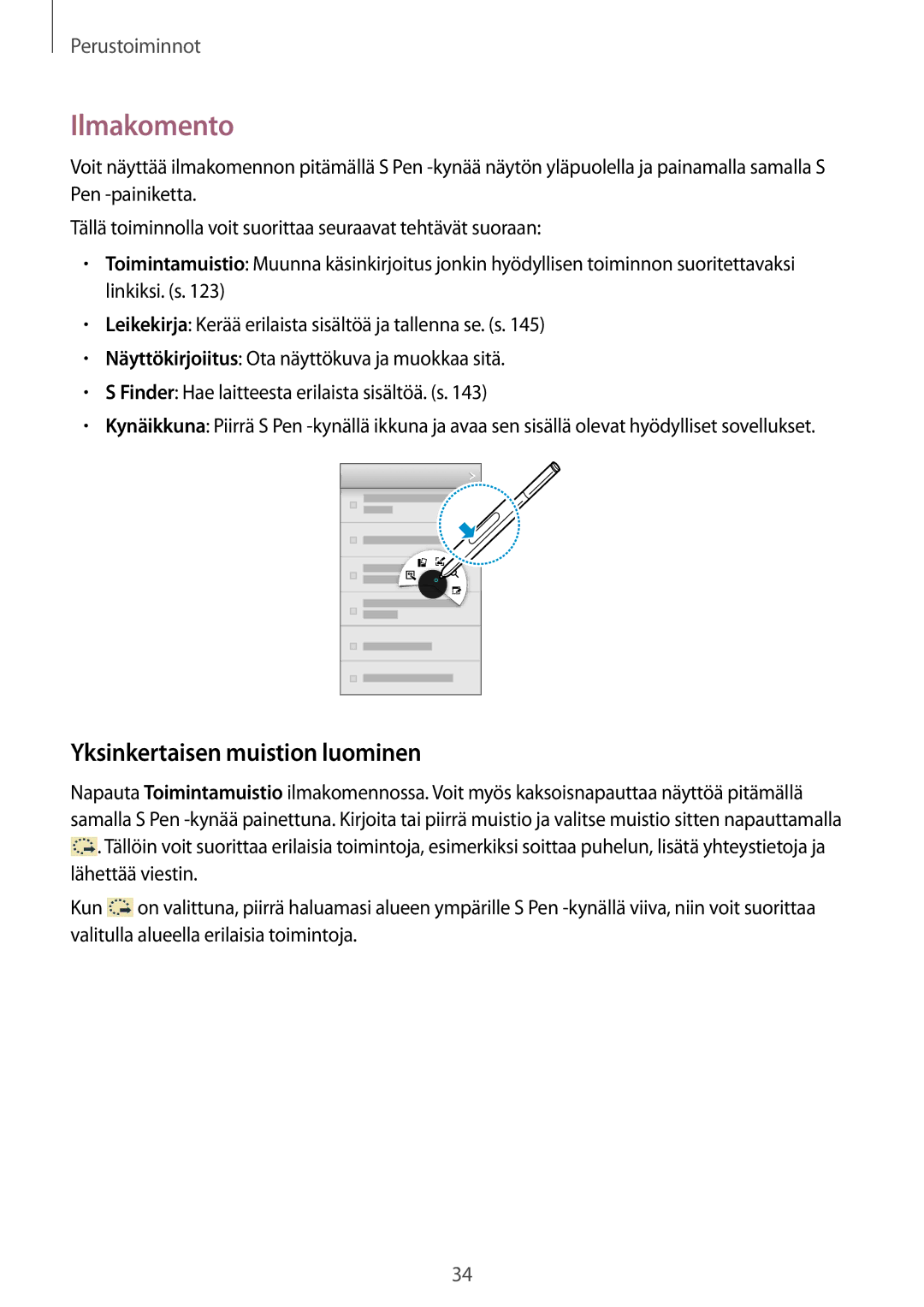 Samsung SM-N9005ZWENEE, SM-N9005WDENEE, SM-N9005ZKENEE, SM-N9005ZIENEE manual Ilmakomento, Yksinkertaisen muistion luominen 