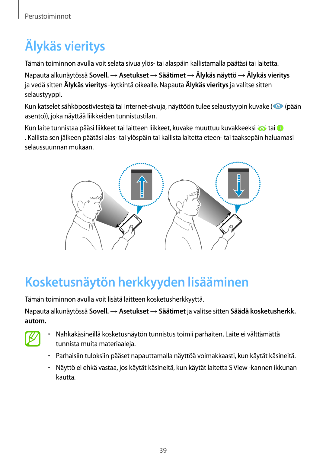 Samsung SM-N9005BDENEE, SM-N9005WDENEE, SM-N9005ZKENEE, SM-N9005ZIENEE Älykäs vieritys, Kosketusnäytön herkkyyden lisääminen 