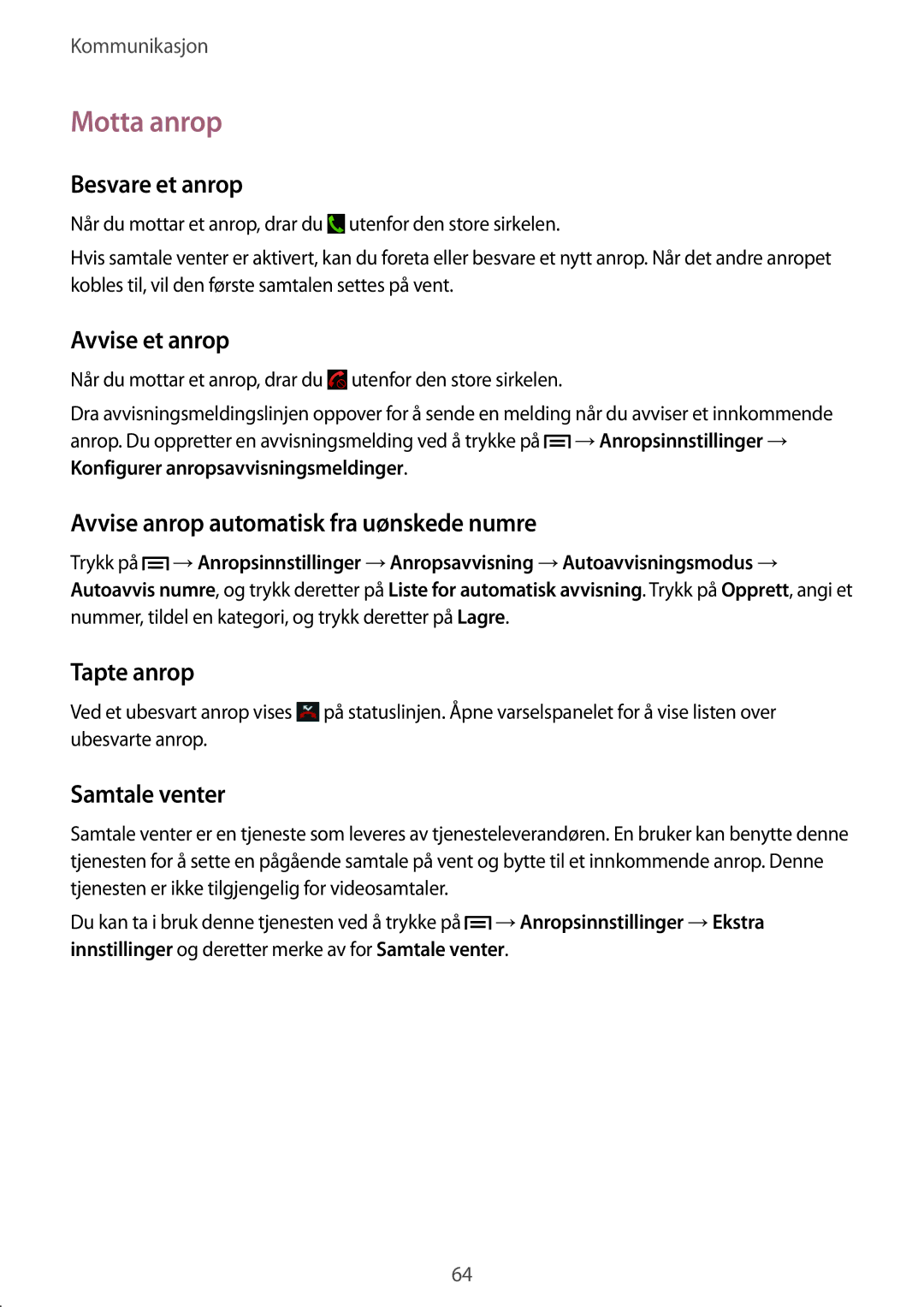 Samsung SM-N9005ZWENEE, SM-N9005WDENEE, SM-N9005ZKENEE, SM-N9005ZIENEE, SM-N9005BDENEE, SM-N9005ZRENEE manual Motta anrop 