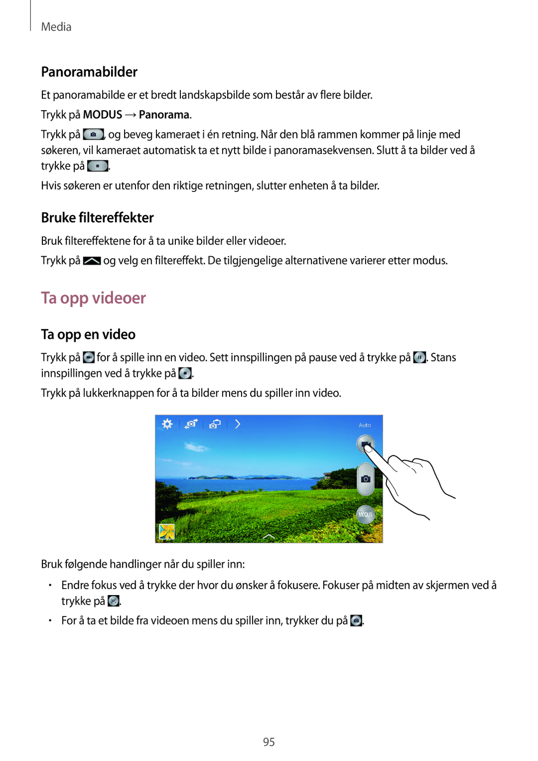 Samsung SM-N9005ZRENEE Ta opp videoer, Panoramabilder, Bruke filtereffekter, Ta opp en video, Trykk på Modus →Panorama 
