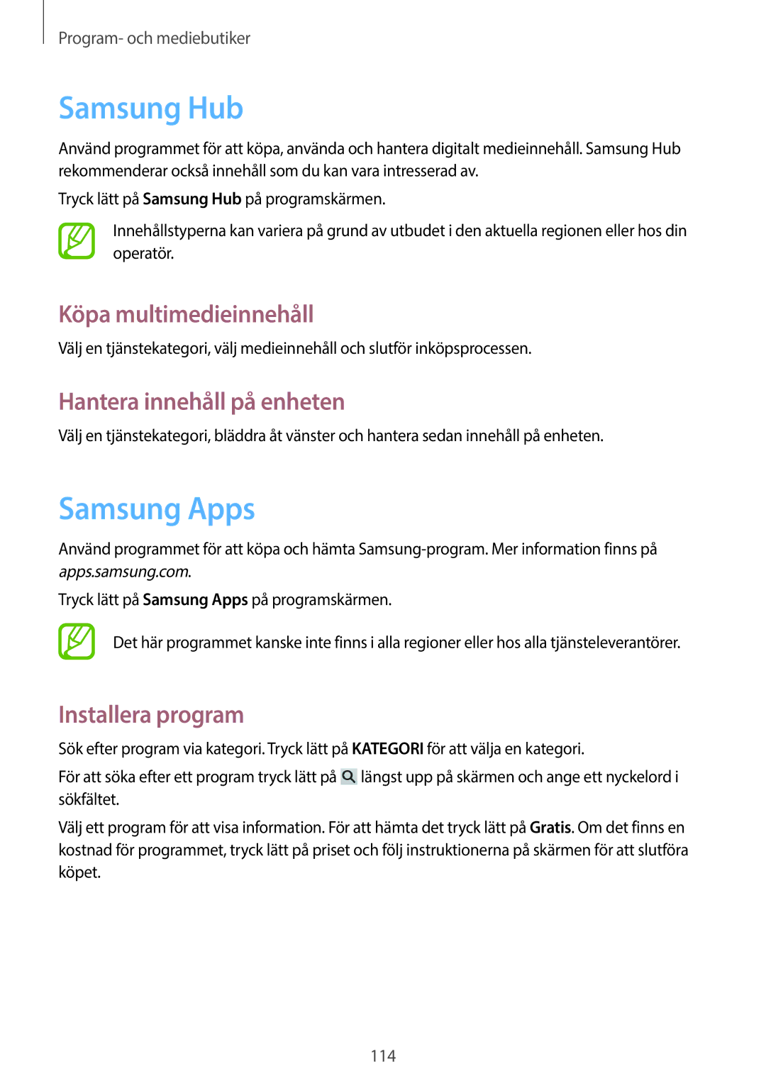 Samsung SM-N9005WDENEE, SM-N9005ZKENEE Samsung Hub, Samsung Apps, Köpa multimedieinnehåll, Hantera innehåll på enheten 