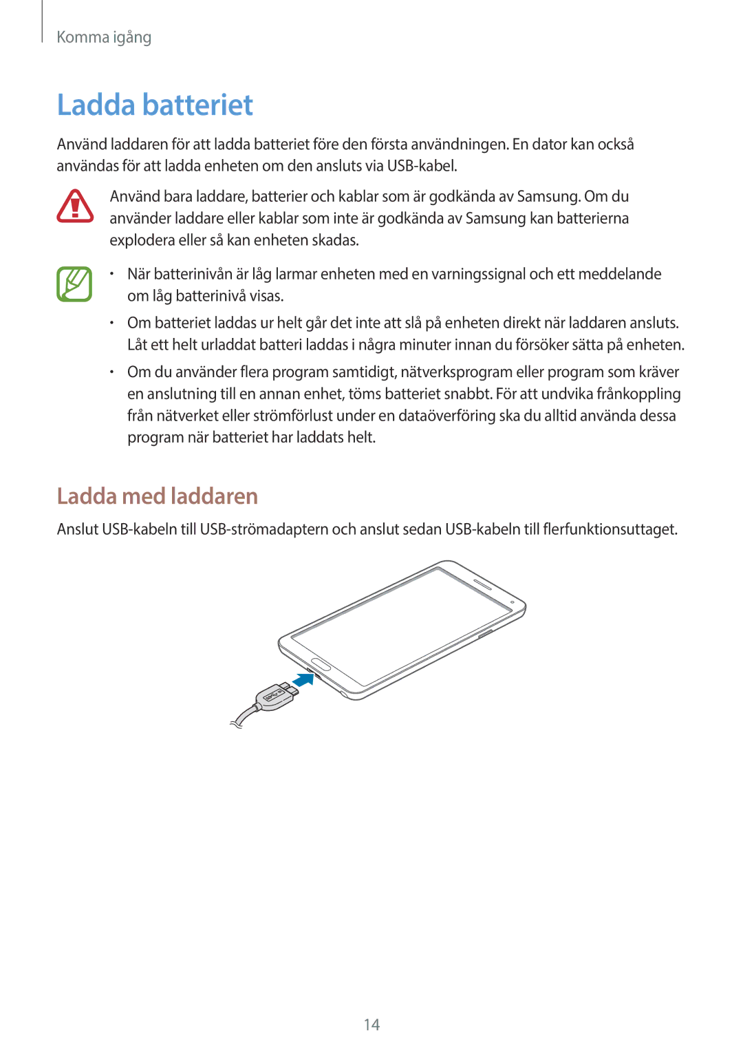 Samsung SM-N9005ZIENEE, SM-N9005WDENEE, SM-N9005ZKENEE, SM-N9005BDENEE, SM-N9005ZWENEE Ladda batteriet, Ladda med laddaren 