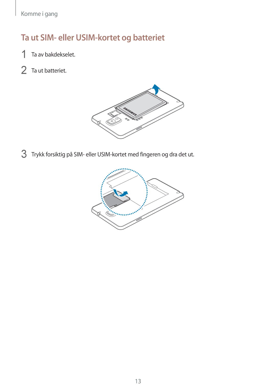 Samsung SM-N9005ZKENEE, SM-N9005WDENEE, SM-N9005ZIENEE, SM-N9005BDENEE manual Ta ut SIM- eller USIM-kortet og batteriet 