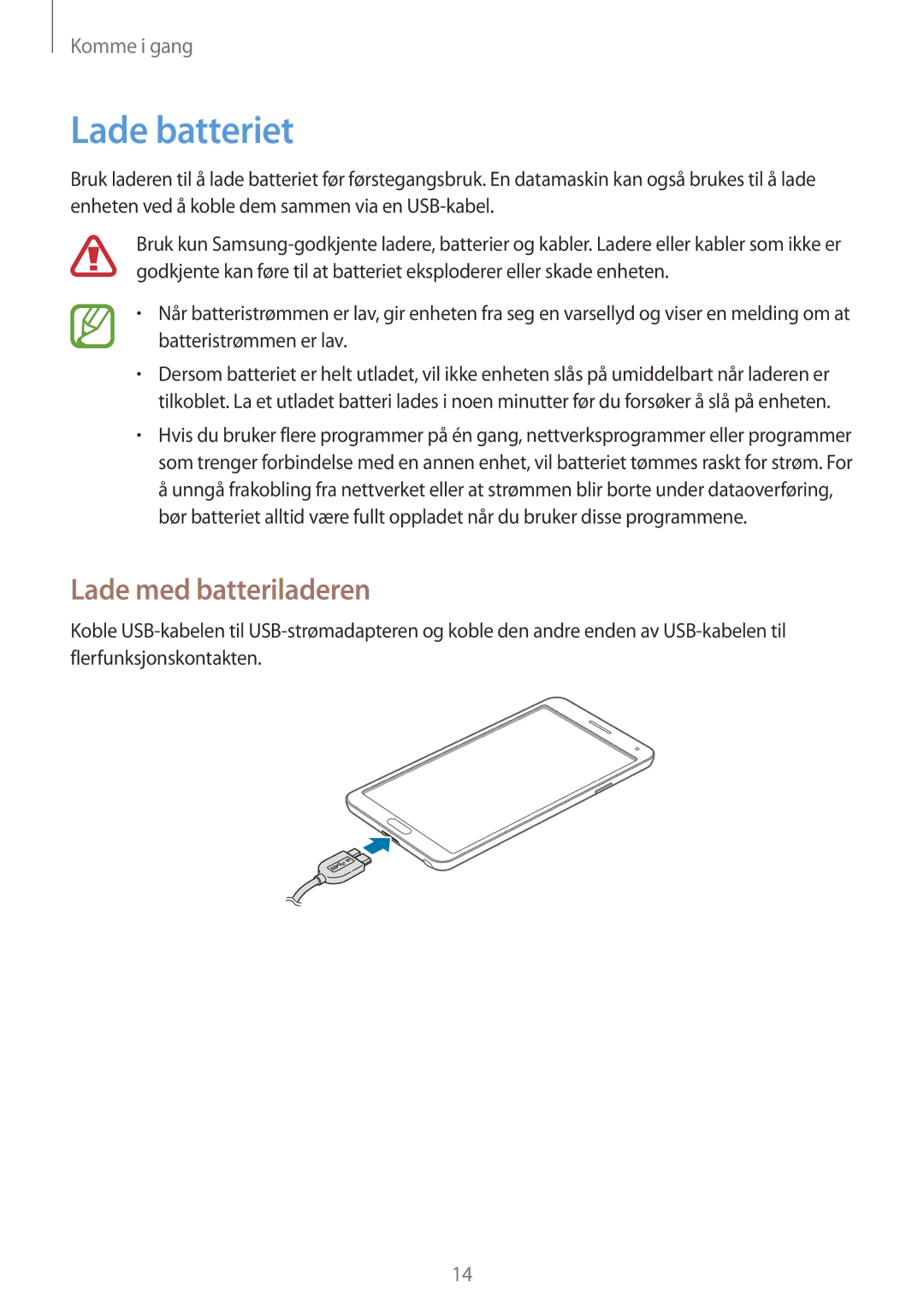 Samsung SM-N9005ZIENEE, SM-N9005WDENEE, SM-N9005ZKENEE, SM-N9005BDENEE manual Lade batteriet, Lade med batteriladeren 