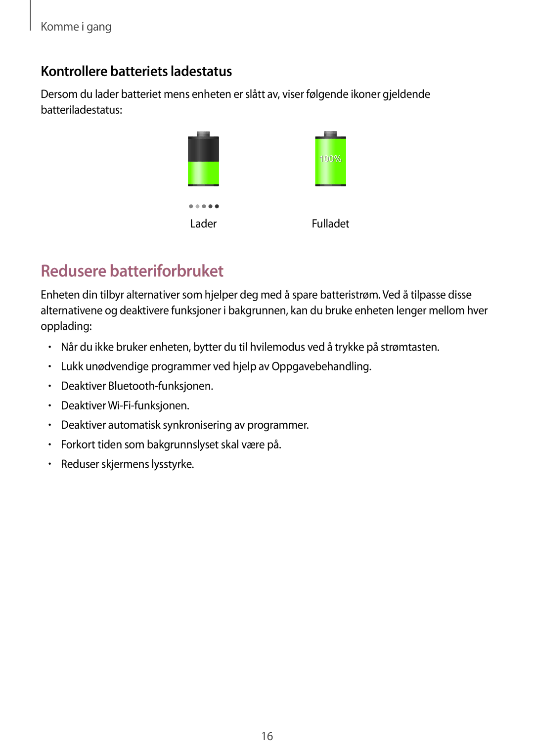 Samsung SM-N9005ZWENEE, SM-N9005WDENEE, SM-N9005ZKENEE manual Redusere batteriforbruket, Kontrollere batteriets ladestatus 