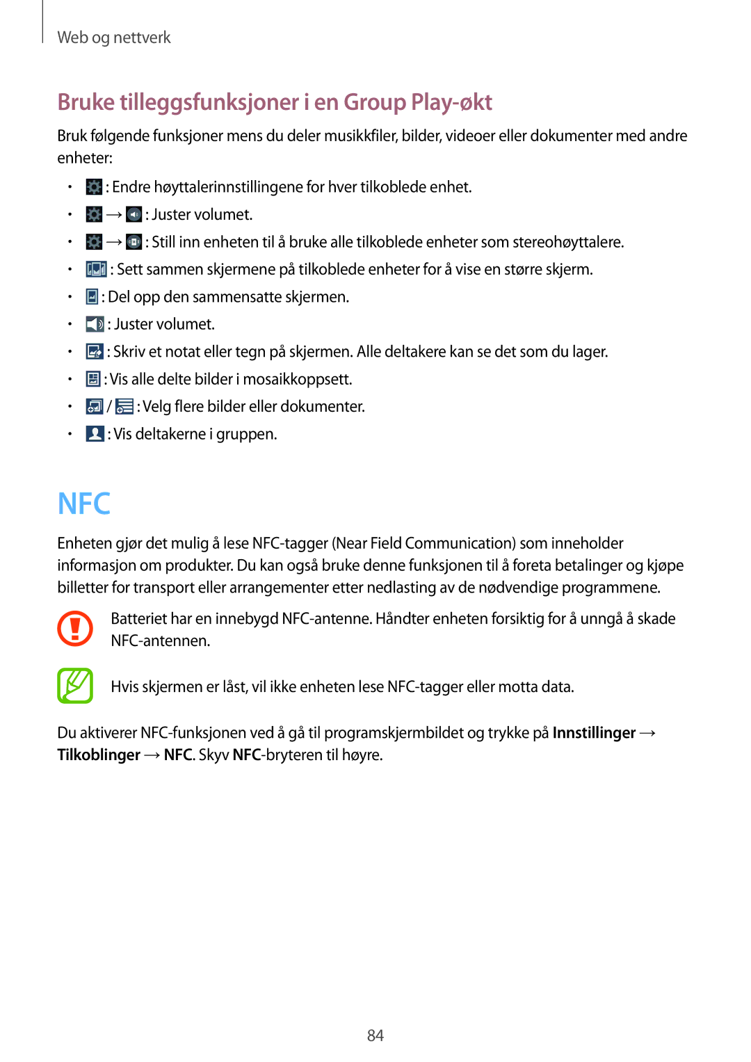 Samsung SM-N9005WDENEE, SM-N9005ZKENEE, SM-N9005ZIENEE, SM-N9005BDENEE Nfc, Bruke tilleggsfunksjoner i en Group Play-økt 